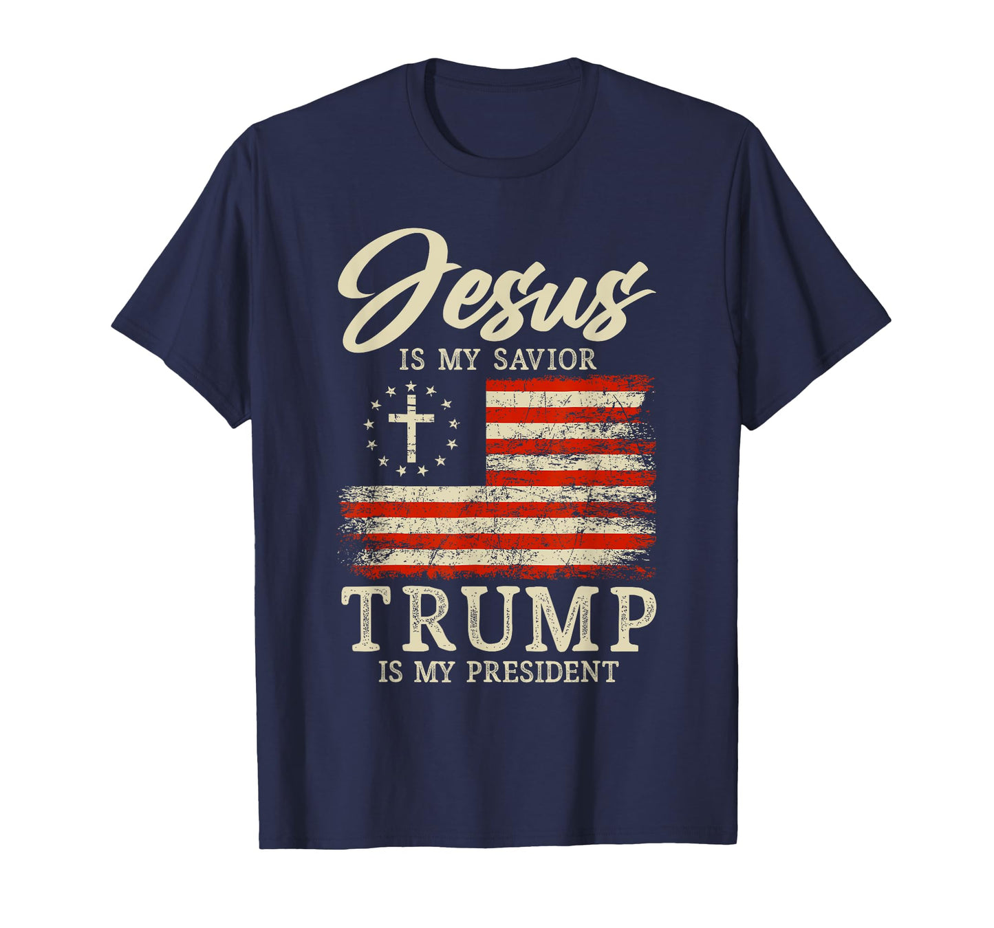 Jesus Is My Savior Trump Is My President 2024 USA Flag Cross T-Shirt