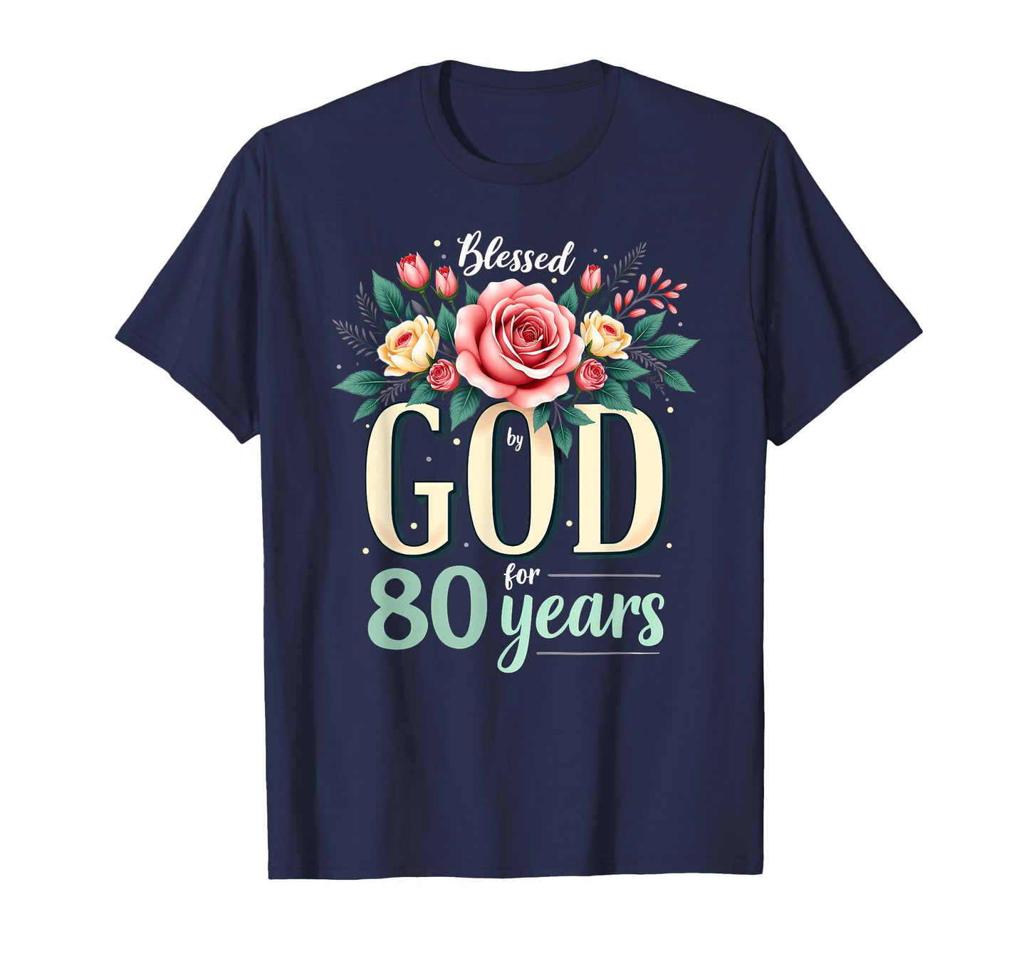 Blessed by God for 80 Years Religious 80th Birthday T-Shirt