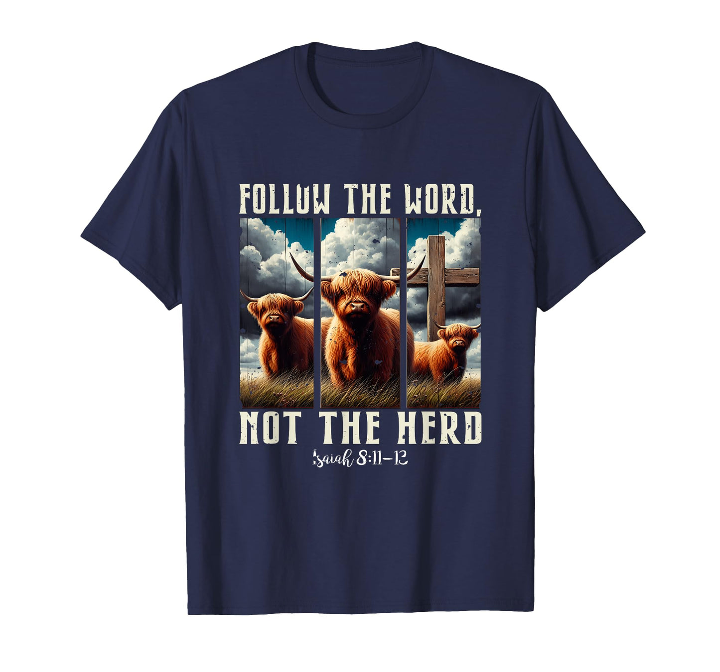 Follow The Word Not The Herd Christian Western Highland Cow T-Shirt
