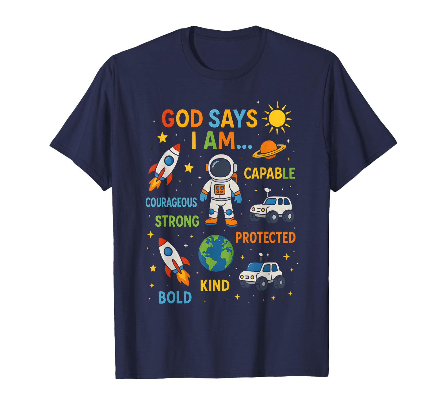 God Says I Am Astronaut Science Kids Boys Planets Space T-Shirt