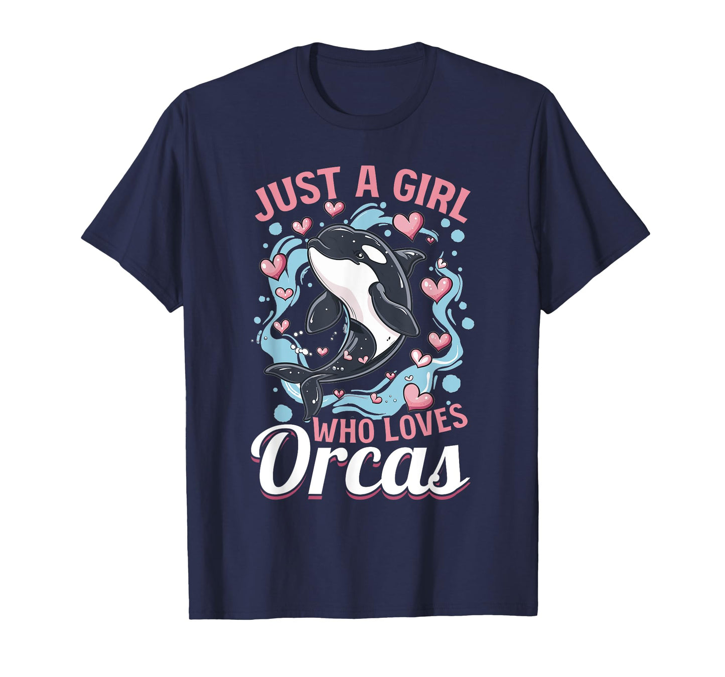 Funny Orca Animal Just a Girls who loves Orcas T-Shirt