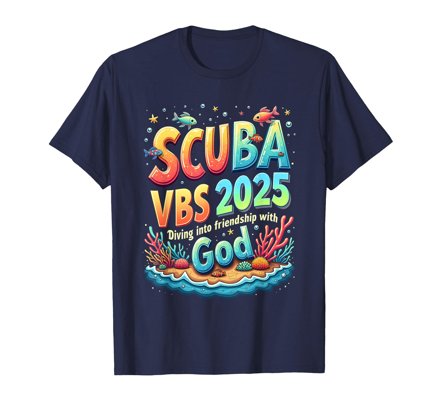 Vacation Bible School Diving Into Friendship Scuba VBS 2025 T-Shirt