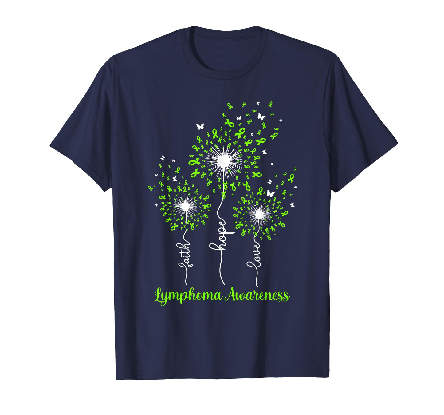 Dandelion Faith Hope Love Lymphoma Awareness T-Shirt