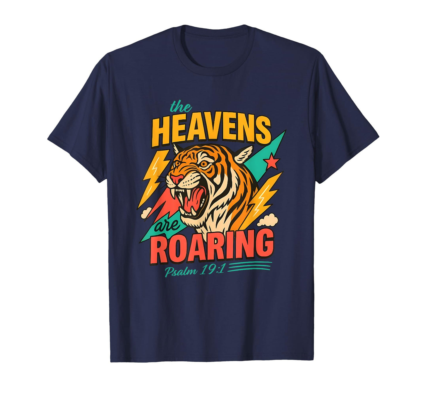 The Heavens are Roaring, Psalm 19:1, Women Christian T-Shirt