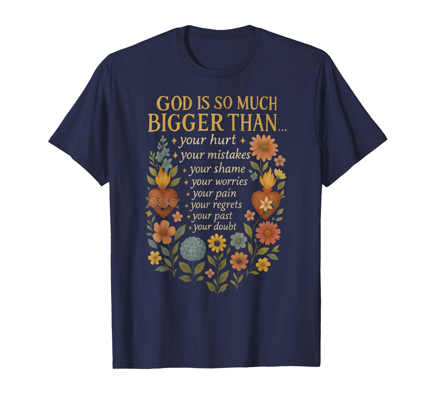 God is So Much Bigger Than Your Doubt Christian Faith T-Shirt
