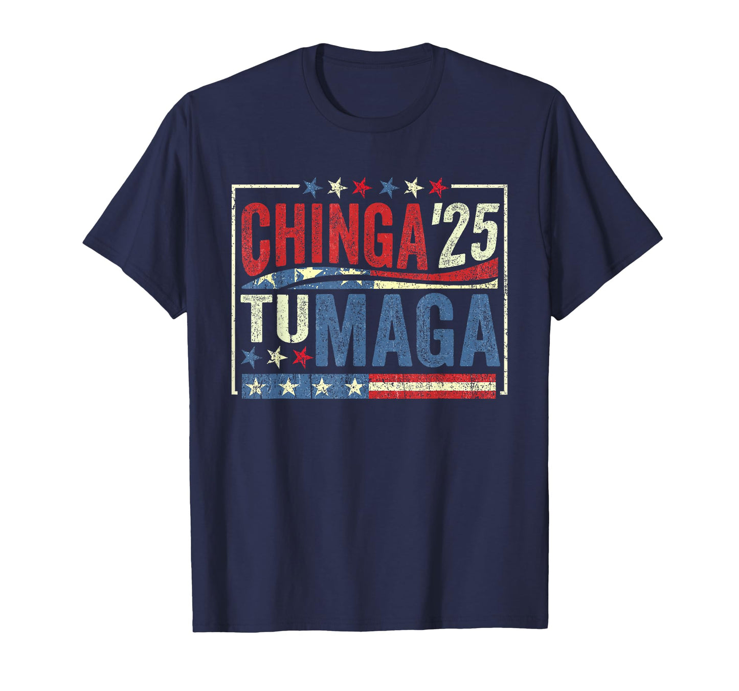 Chinga tu MAGA Funny Mexicans T-Shirt