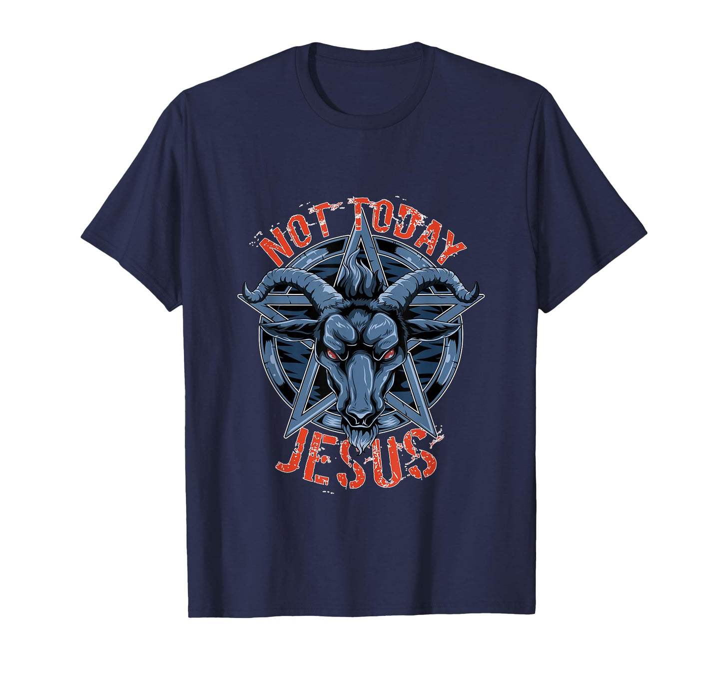 Not Today Jesus - Baphomet Occult T-Shirt