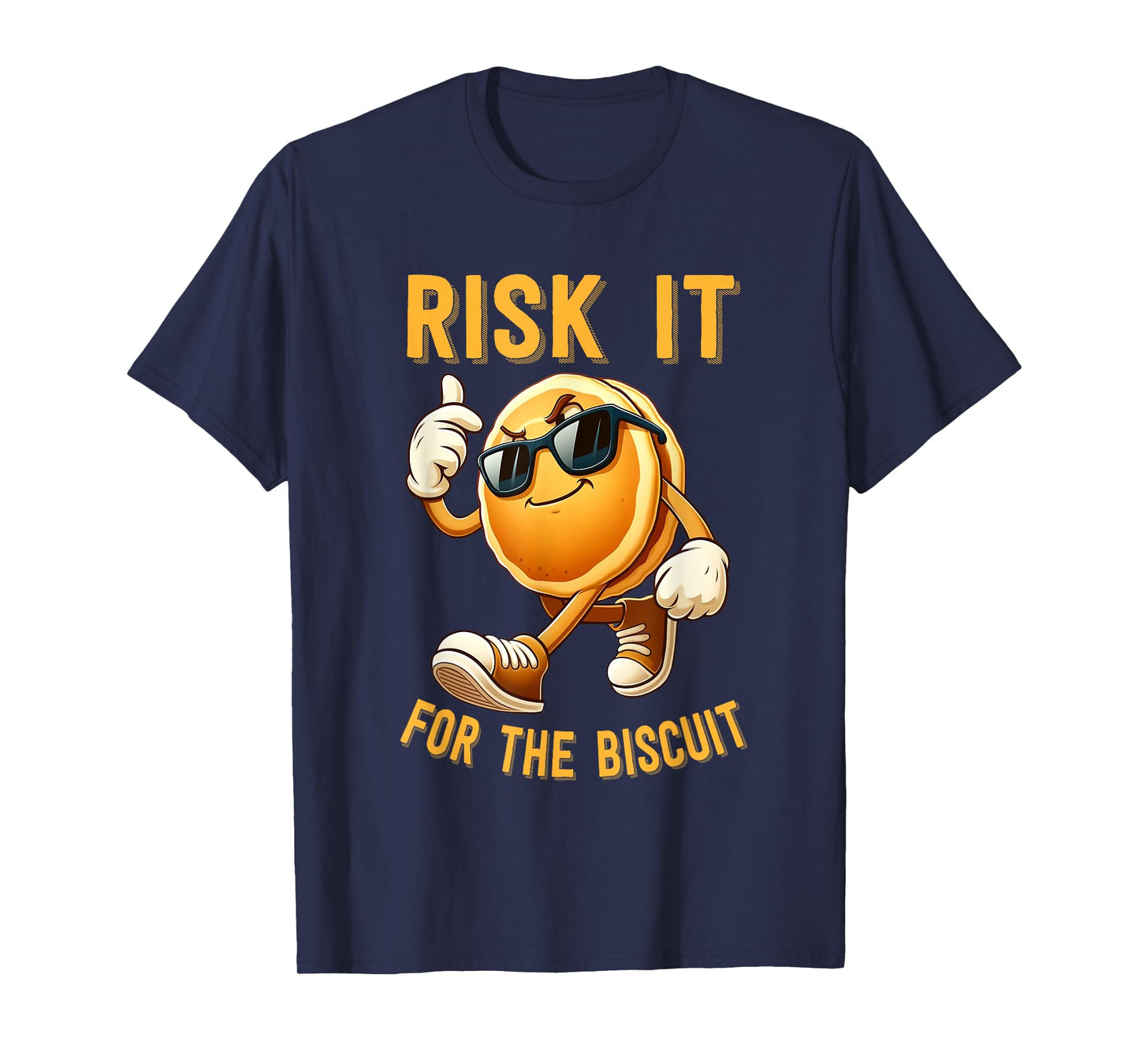Risk It For The Biscuit Motivational Quote T-Shirt