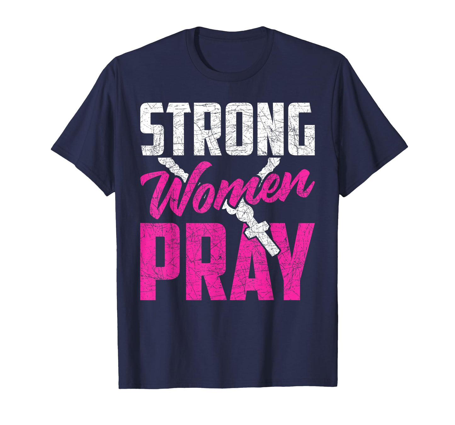 Strong Women Pray Bible God Savior Christian Women Jesus T-Shirt