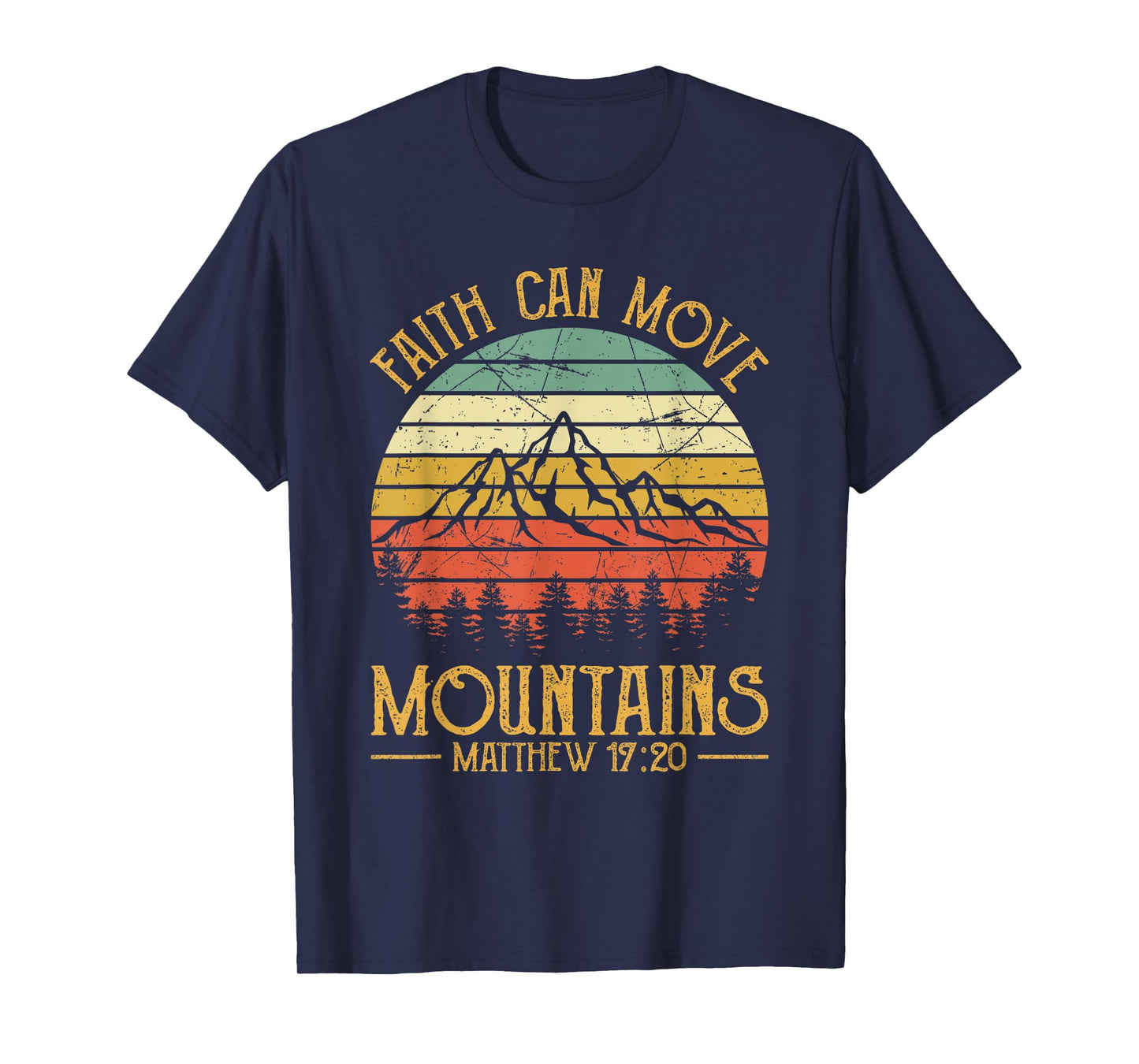 Faith Can Move Mountains Tshirt Mens Womens Kids Christian T-Shirt