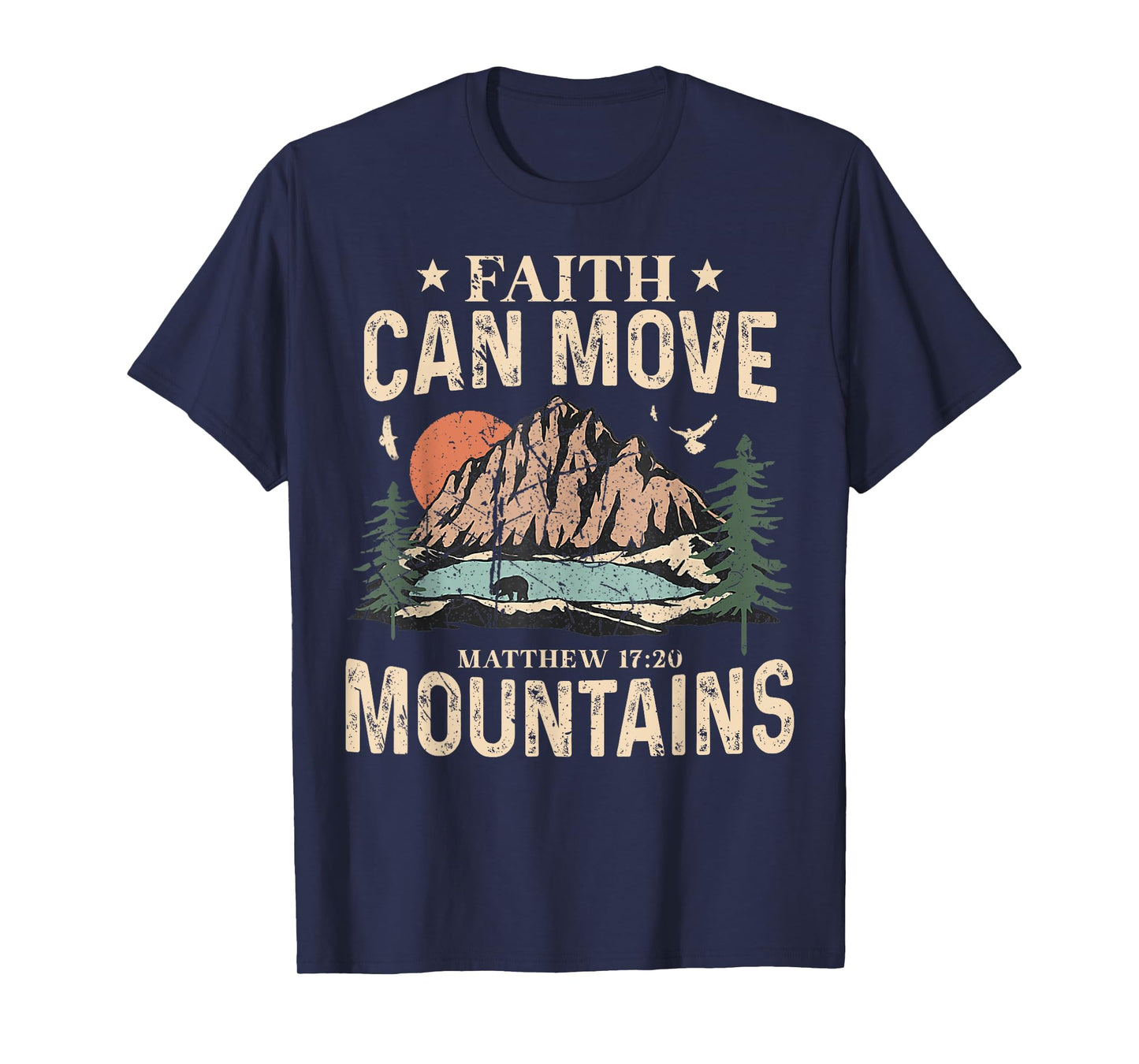 Faith Can Move Mountains Religious God Christian Men Women T-Shirt