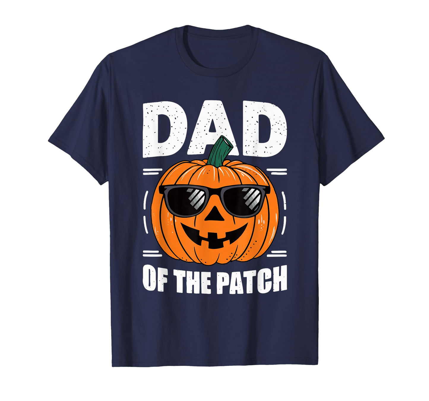 Dad Of The Patch Shirt Halloween Men Daddy Pumpkin Patch T-Shirt