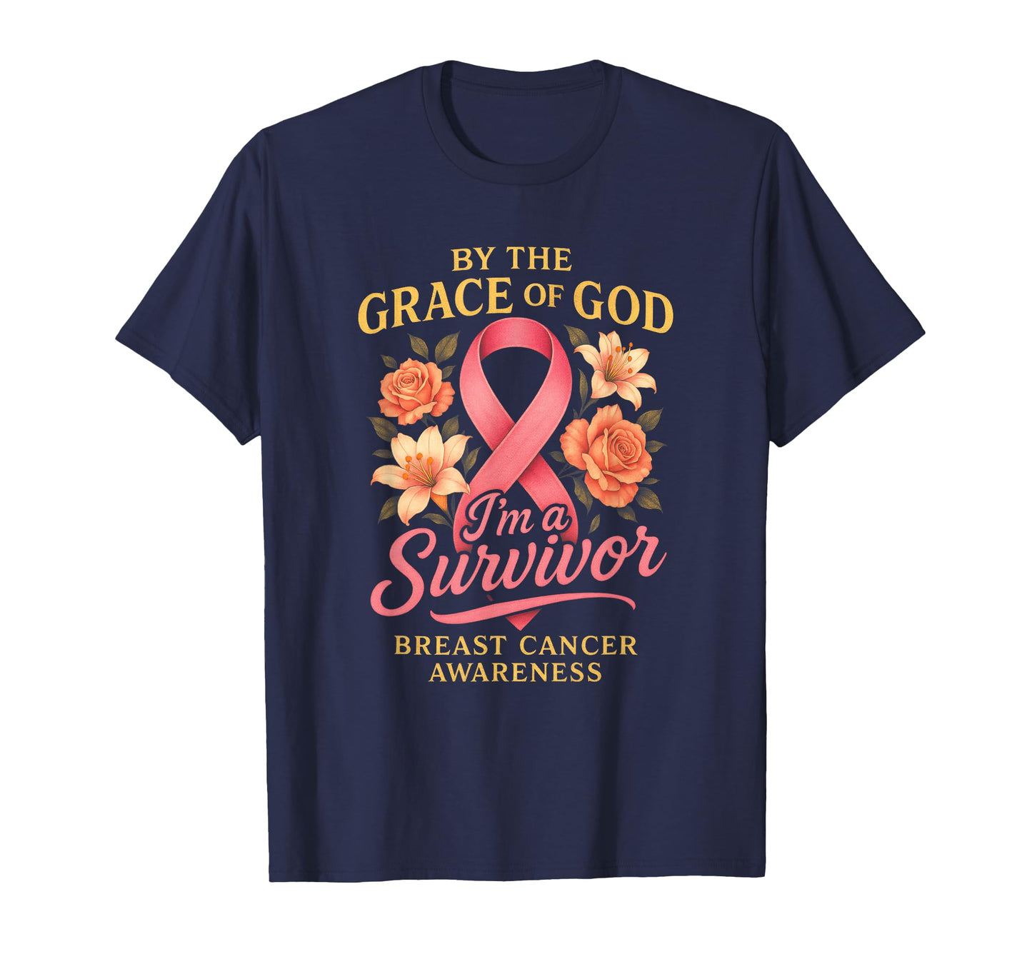by The Grace of GOD - Breast Cancer Survivor T-Shirt