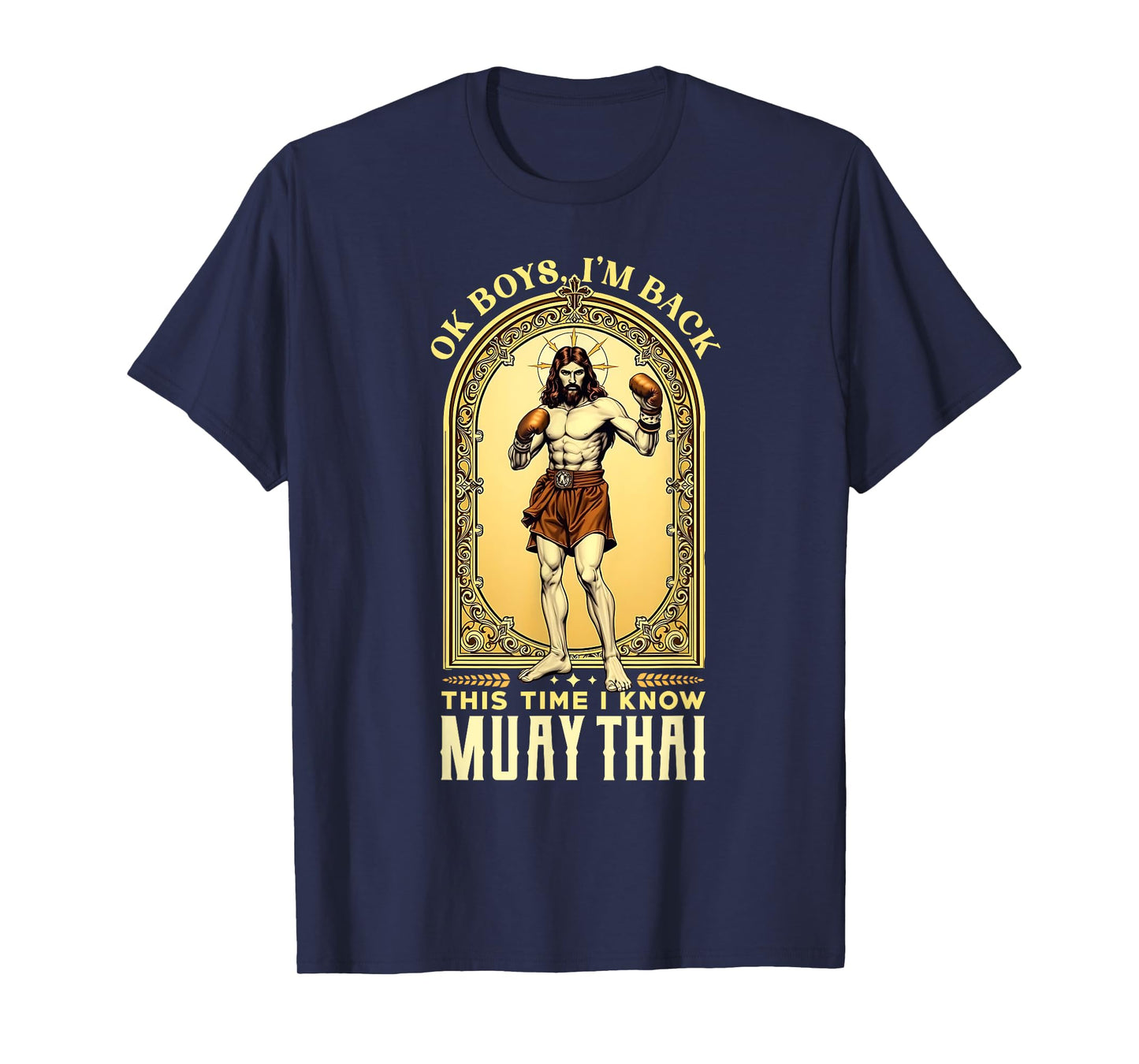 Jesus Knows Muay Thai Boxing Kickboxing MMA T-Shirt