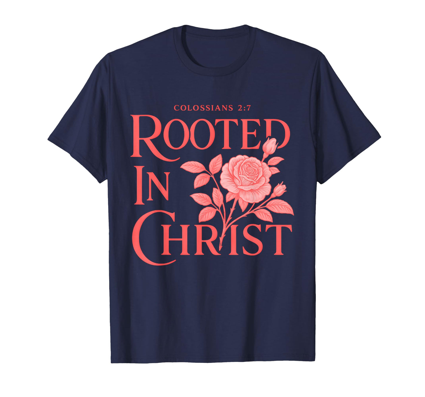 Rooted in Christ Boho Floral Rose Christian Bible Verse T-Shirt