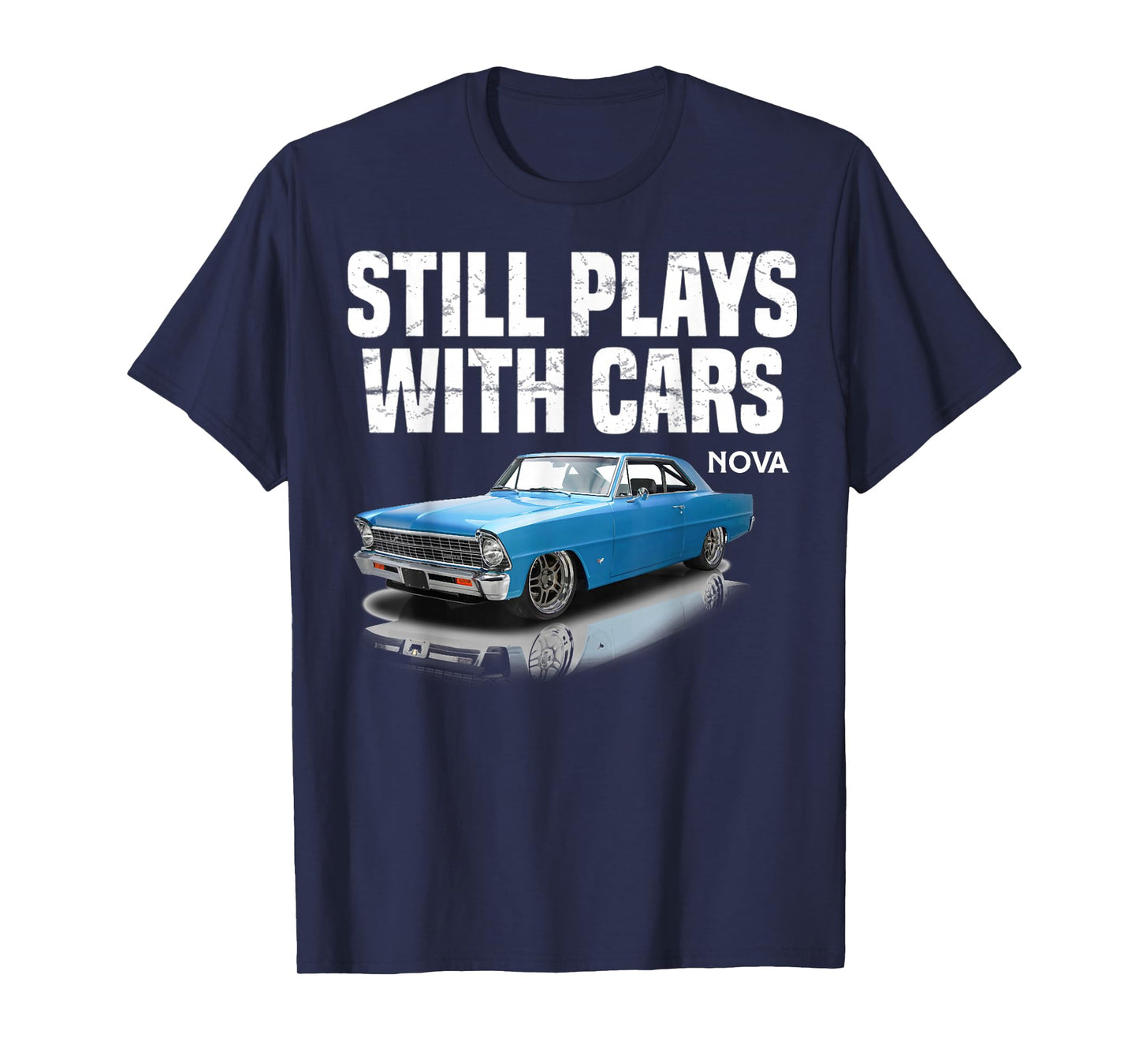 Still plays with cars nova 1967 1969 1972 blue Muscle Car T-Shirt