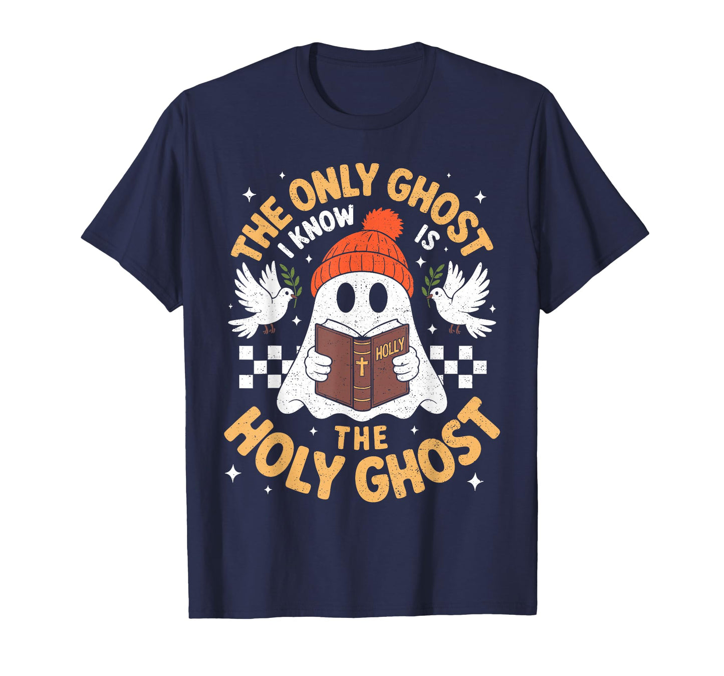 The Only Ghost I Know is The Holy Ghost Bible Halloween Boo T-Shirt