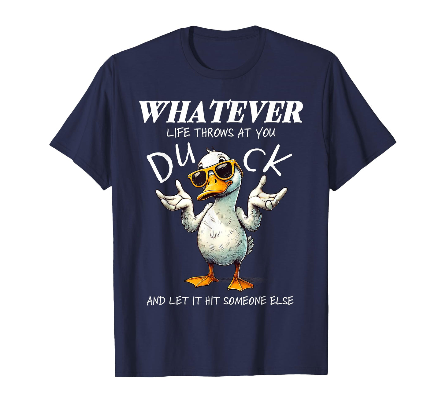 Funny Duck Shirt Funny Quote Graphic tees For Men Women Kids T-Shirt