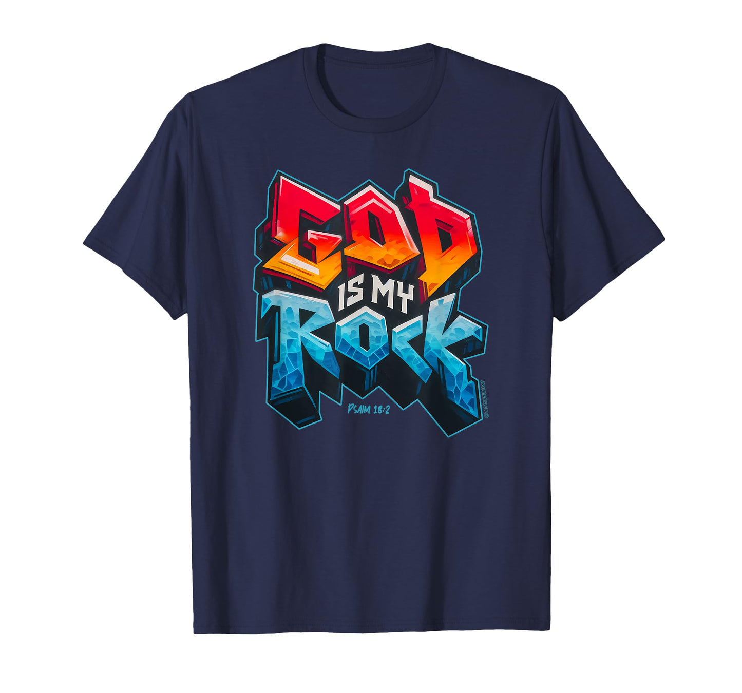 God Is My Rock Psalm 18:2 Bible Verse T-Shirt