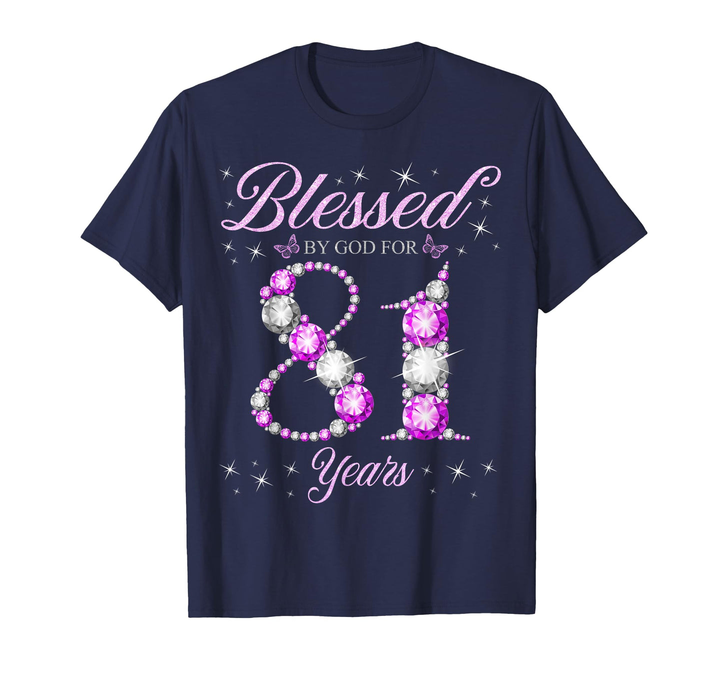 Blessed By God For 81 Years Old 81st Birthday B-Day Party T-Shirt