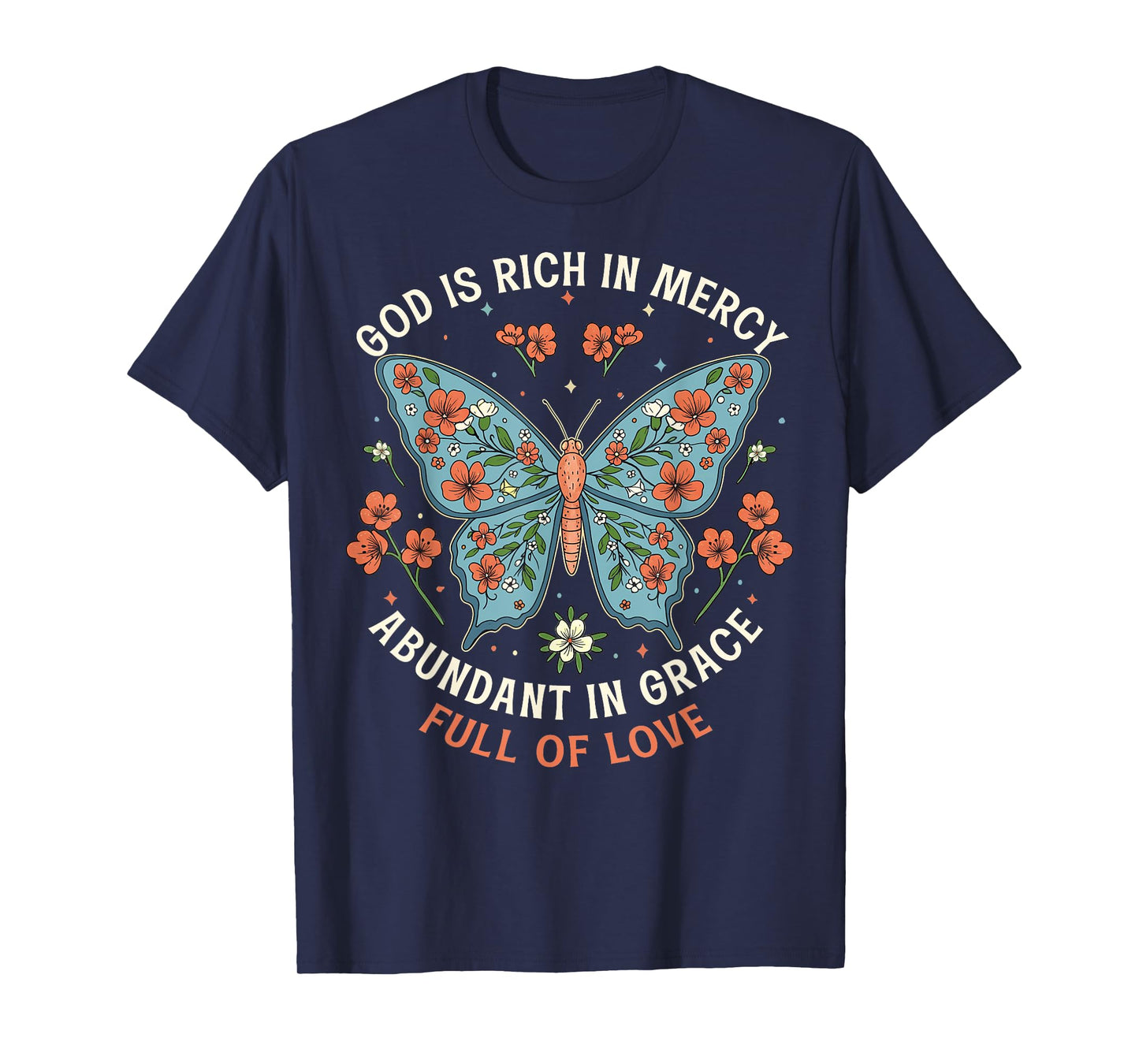 God Is Full Of Grace, Mercy, And Love Chinoiserie Butterfly T-Shirt