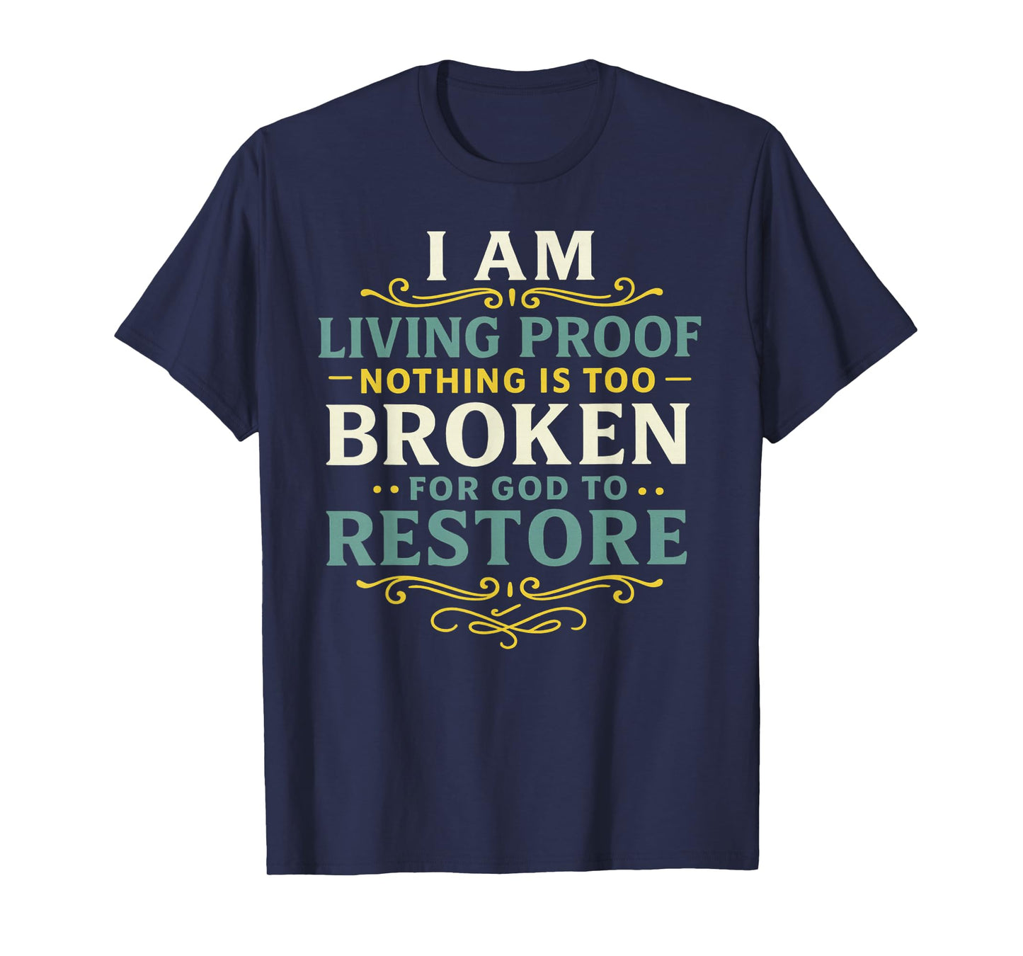 Christian Religious Faith Based God Restoration Broken Gifts T-Shirt
