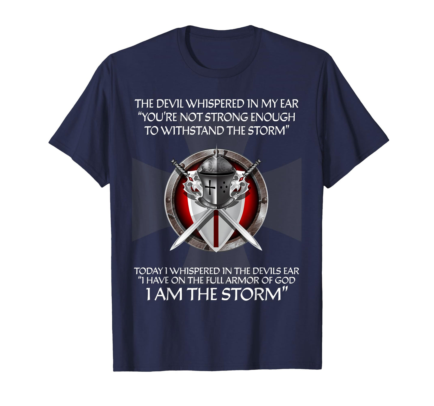 Religious Cross Christian Bible Verse Sayings I Am The Storm T-Shirt