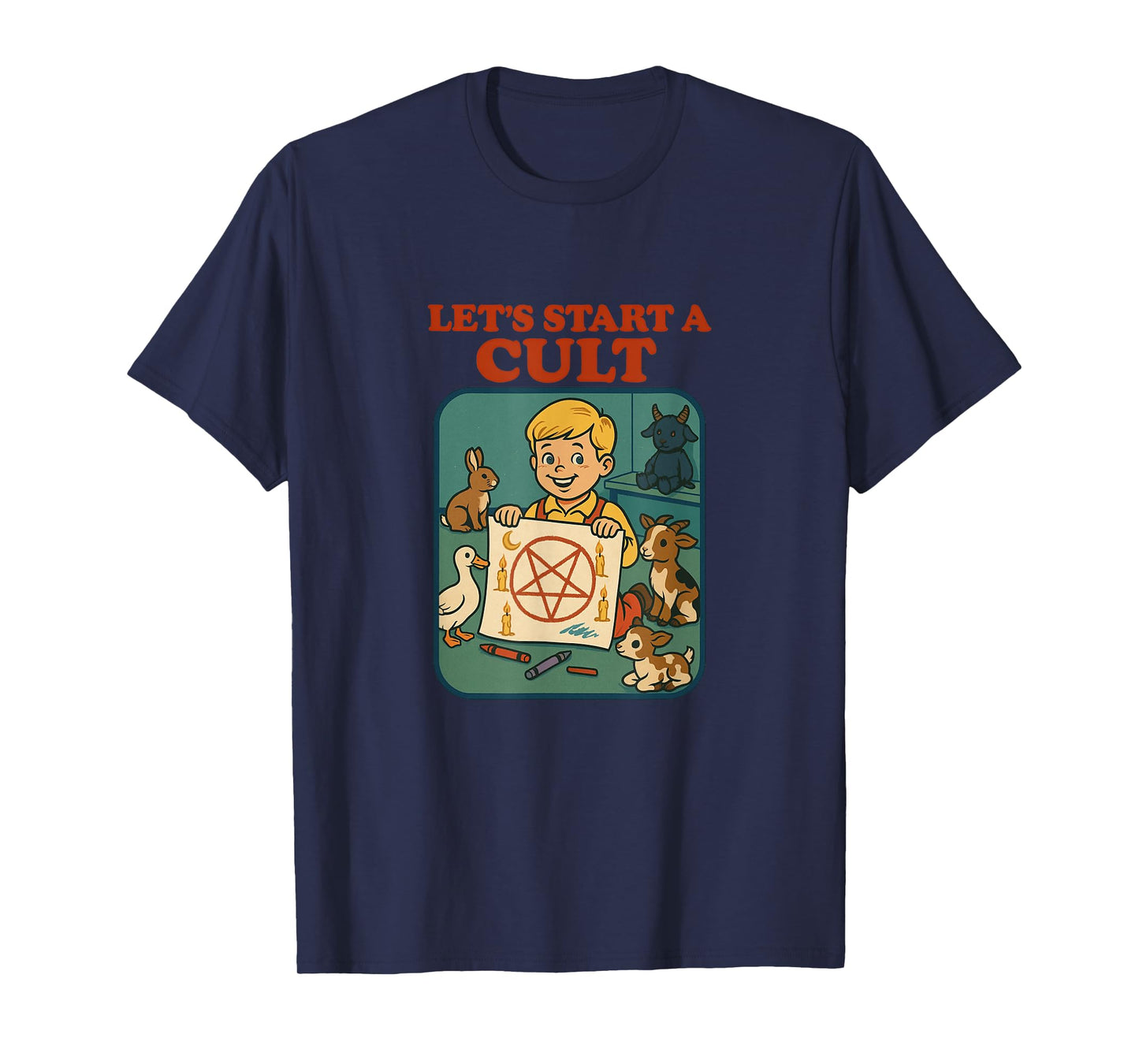Lets Start A Cult Blackcraft Funny Dark Humor Sarcastic T-Shirt