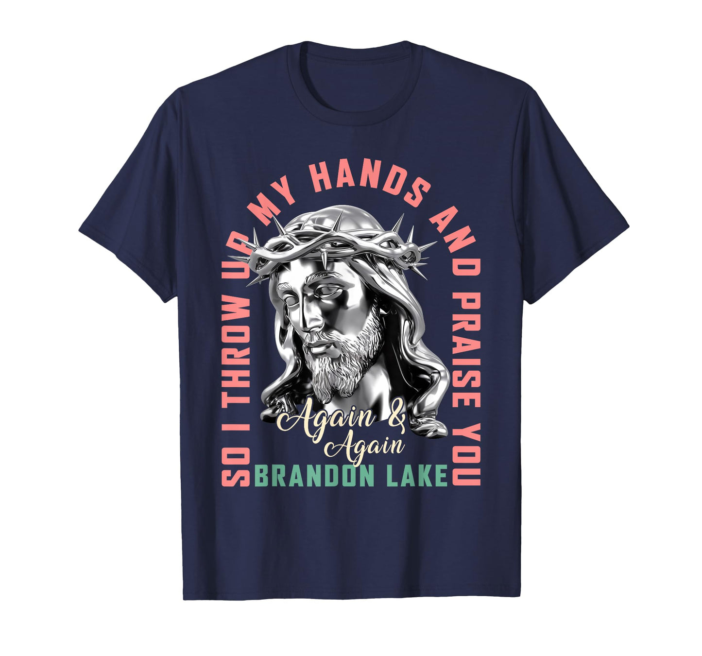 Brandon Merch Let Your Lion Out Jesus Praise The Lord Lake T-Shirt
