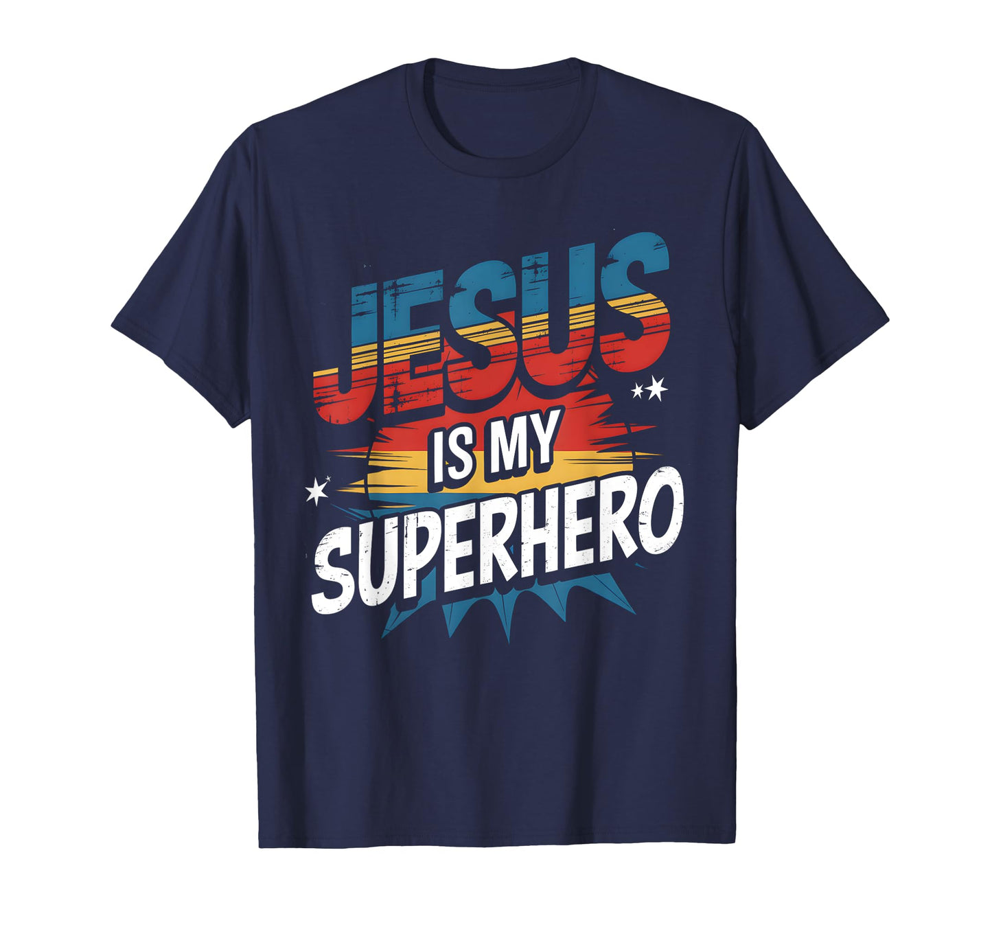 Jesus Is My Superhero Funny Christian Faith T-Shirt
