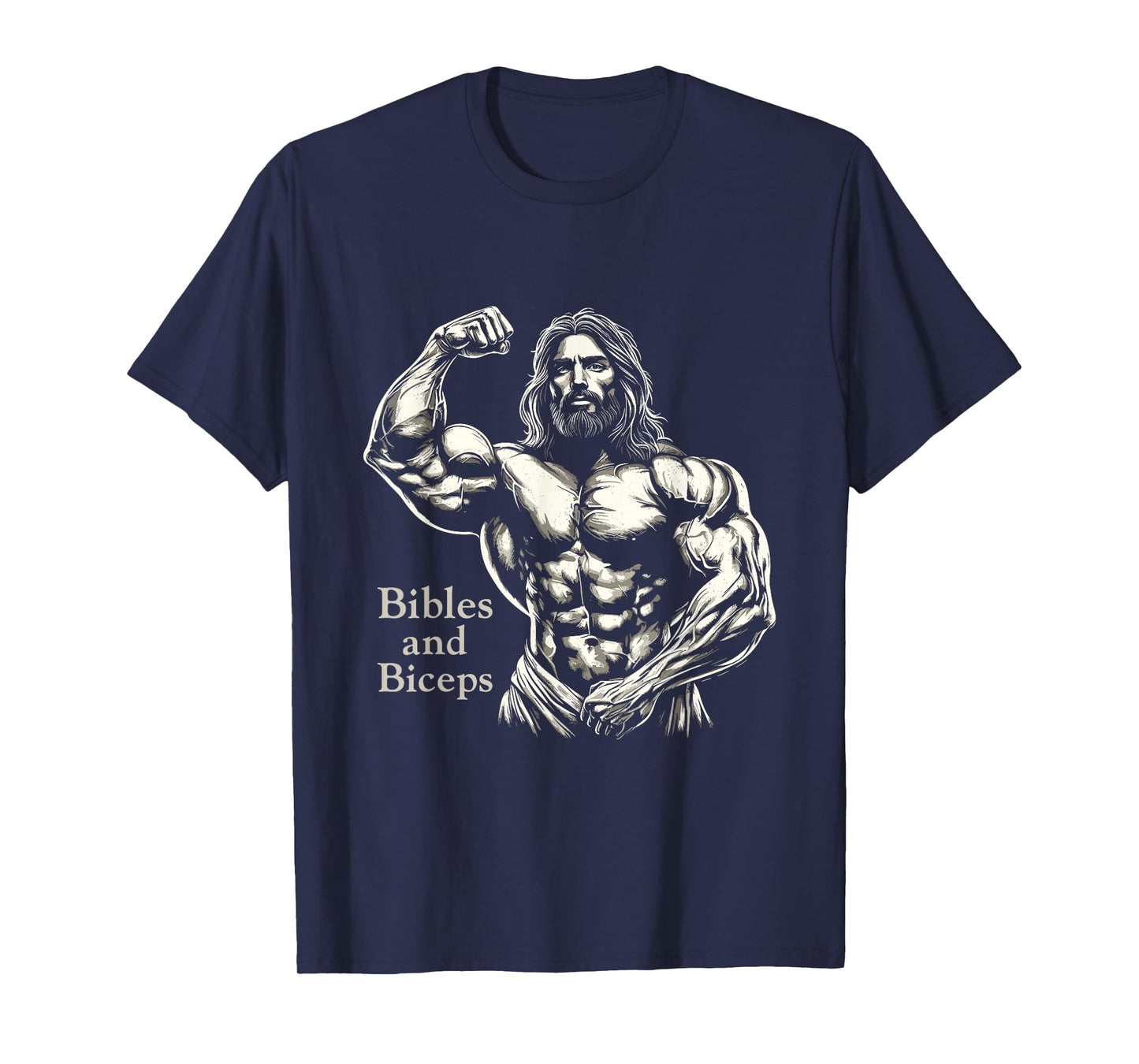 Bibles And Biceps - Funny Bodybuilding Jesus Gym Workout T-Shirt