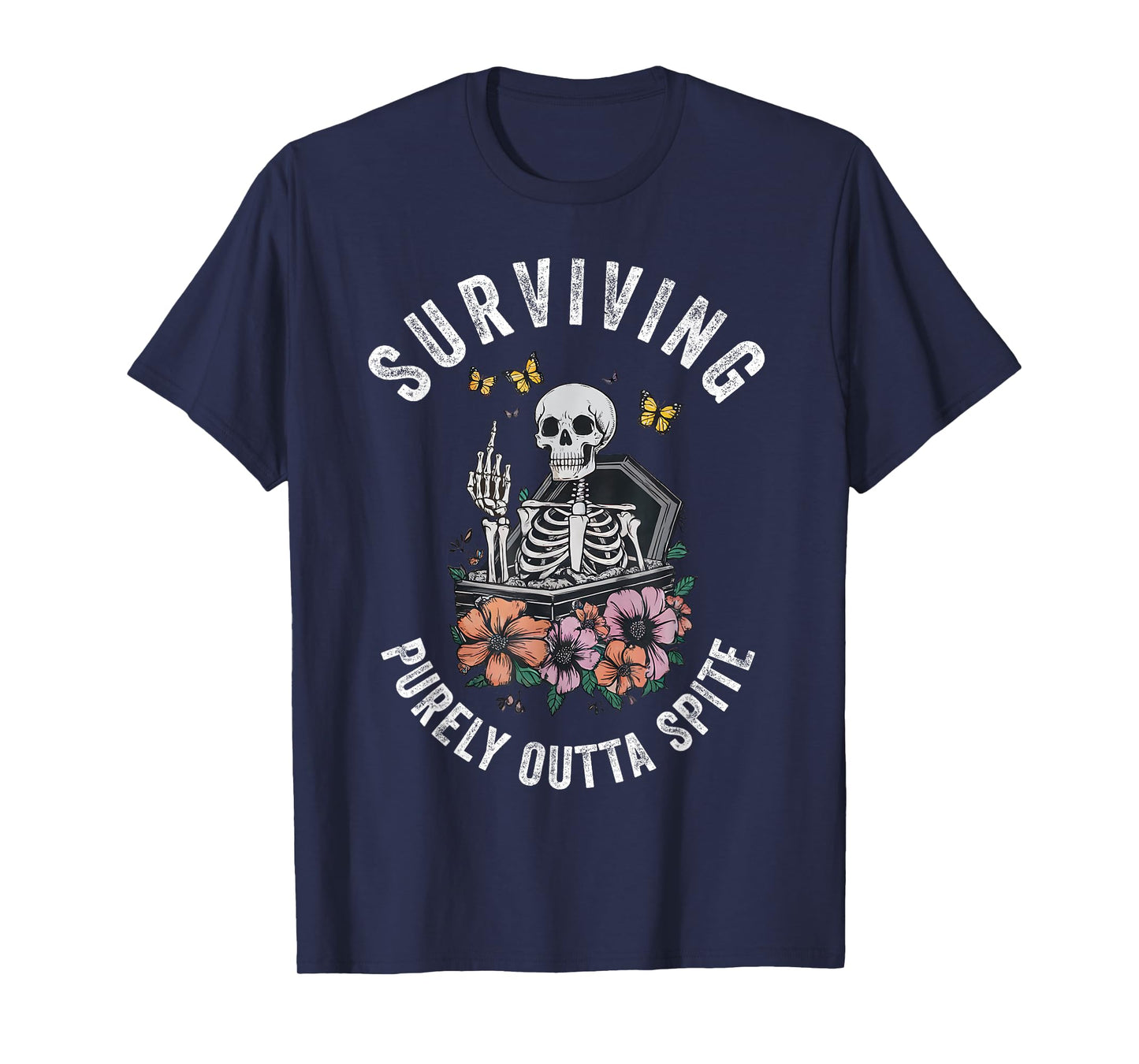 Surviving Purely Out Of Spite T-Shirt