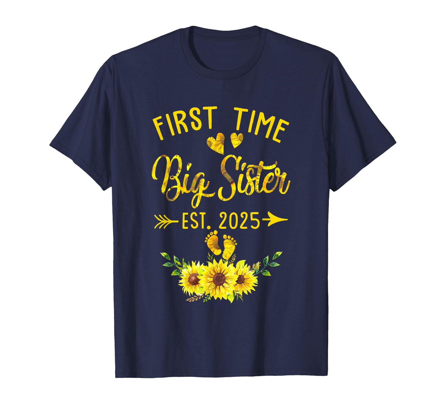 First Time Big Sister Est 2025 Sunflower Promoted To Sister T-Shirt