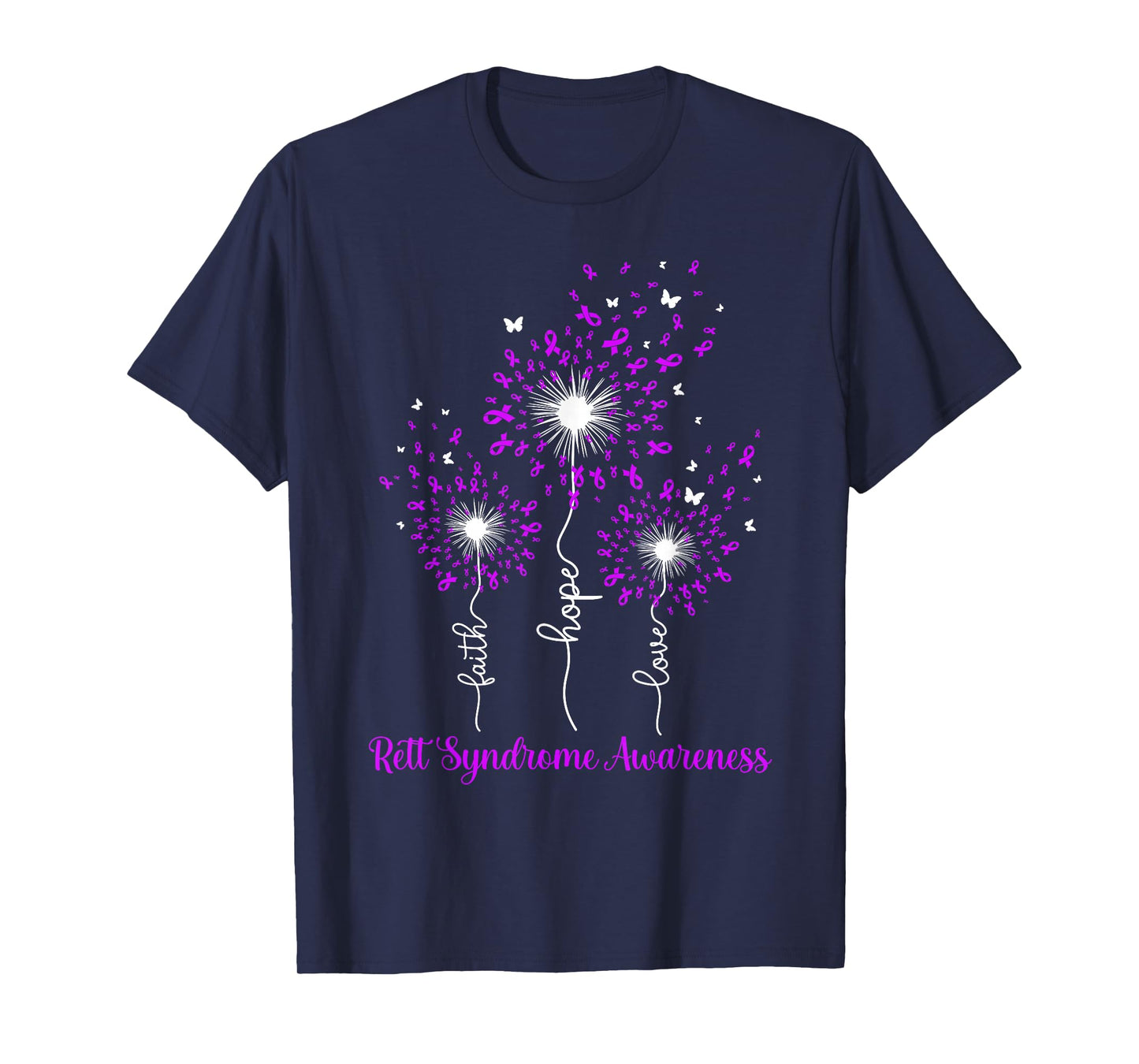 Dandelion Faith Hope Love Rett Syndrome Awareness T-Shirt