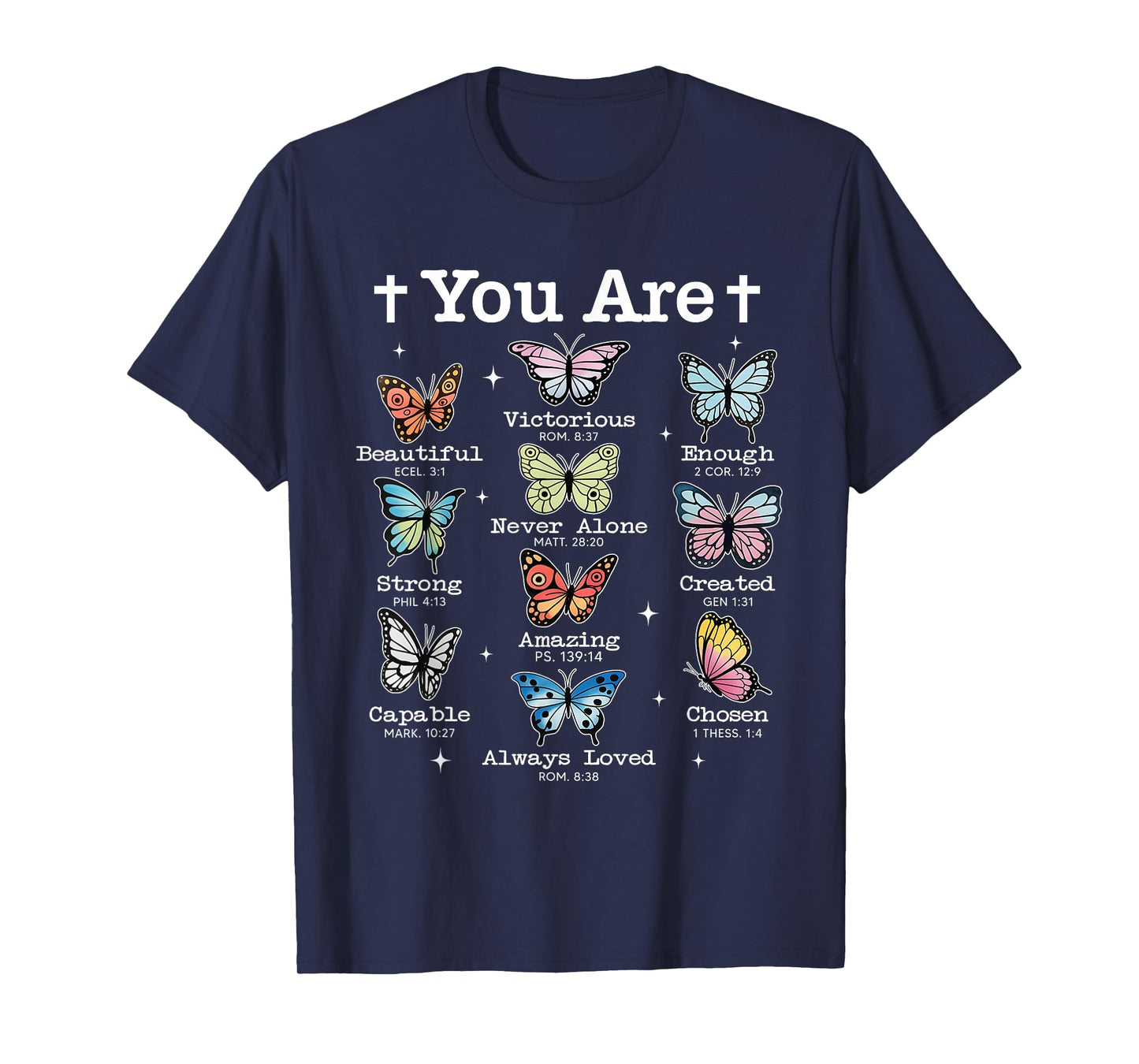 You Are Butterfly Beautiful Bible Verse Christian Religious T-Shirt