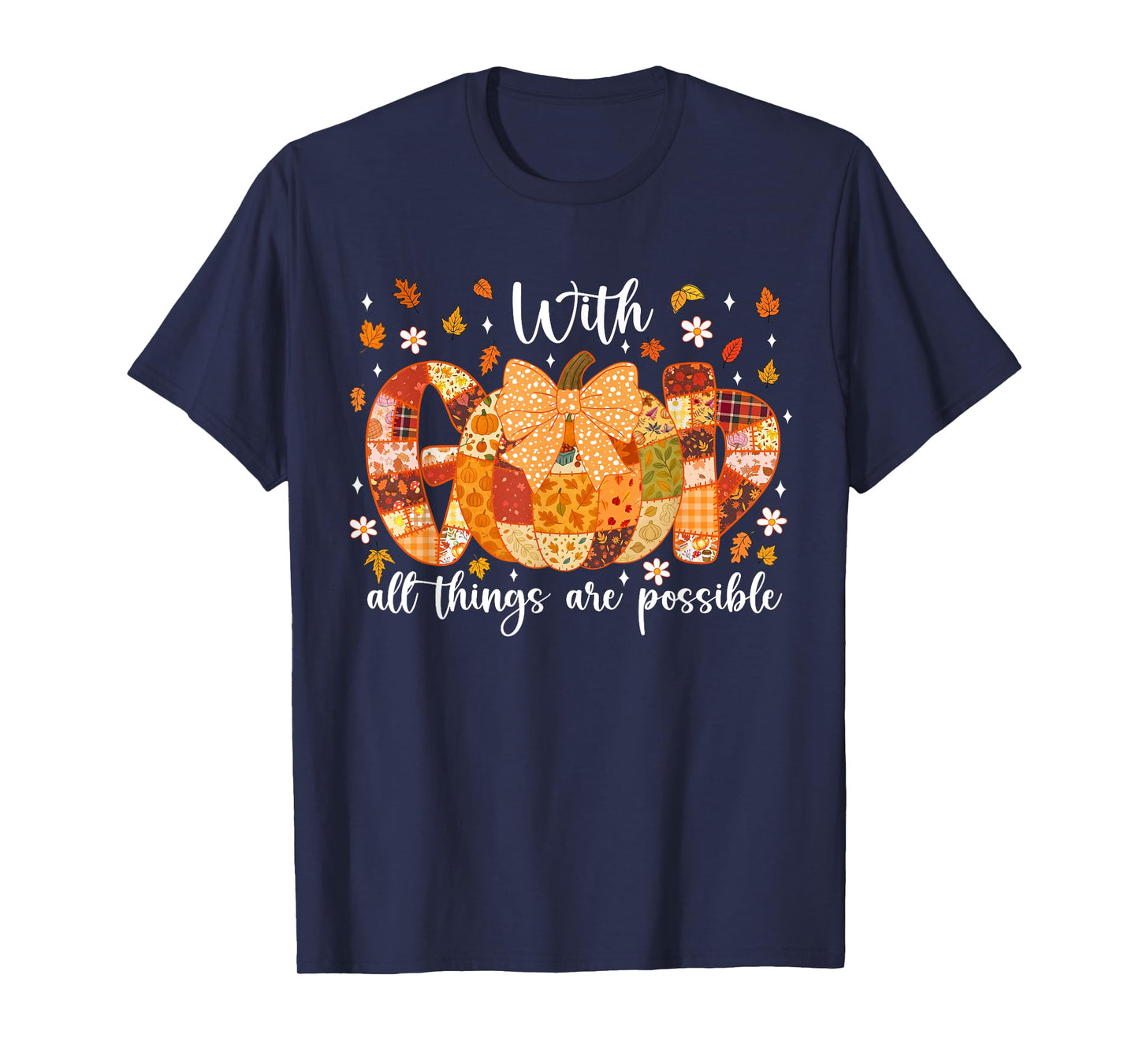 Patchwork Coquette Pumpkin with God All Things are Possible T-Shirt
