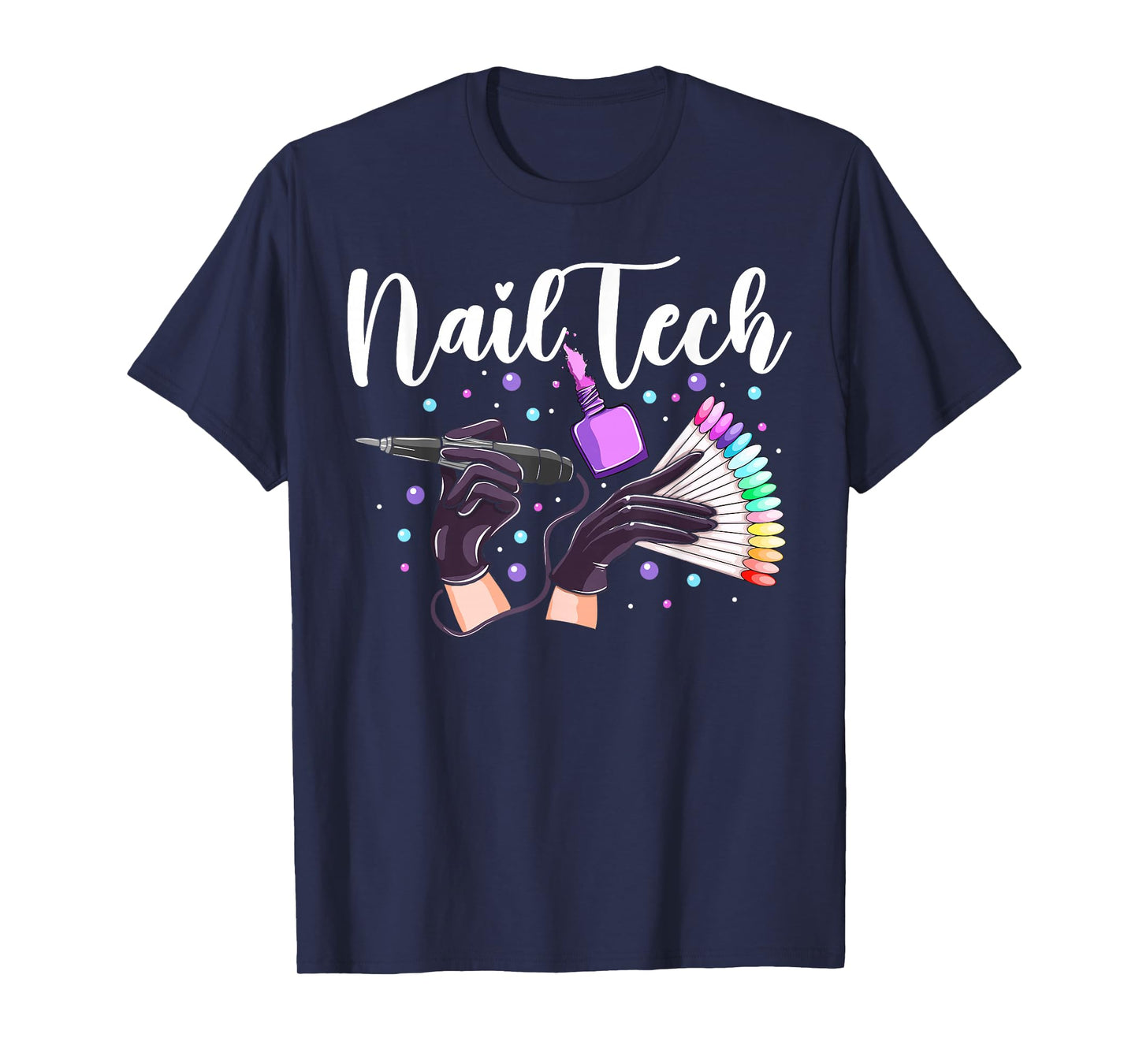 Nail Tech Quote Work Uniform Nail Polish Lips Mouth Nail T-Shirt