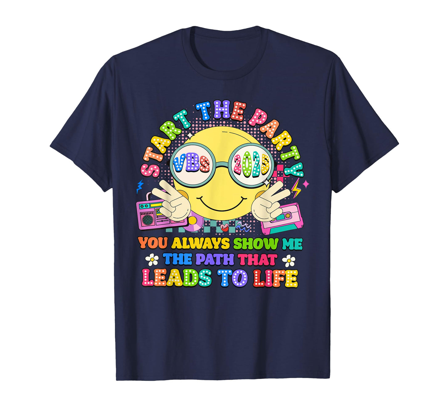 Groovy Start The Party VBS 2025 Show Me The Path Christian T-Shirt