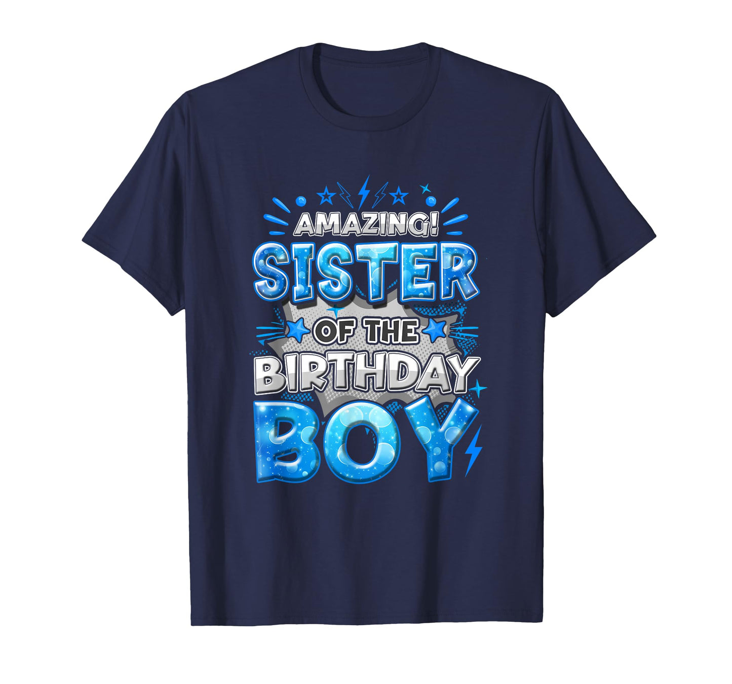 Amazing Sister Of The Birthday Boy Matching Family Party T-Shirt