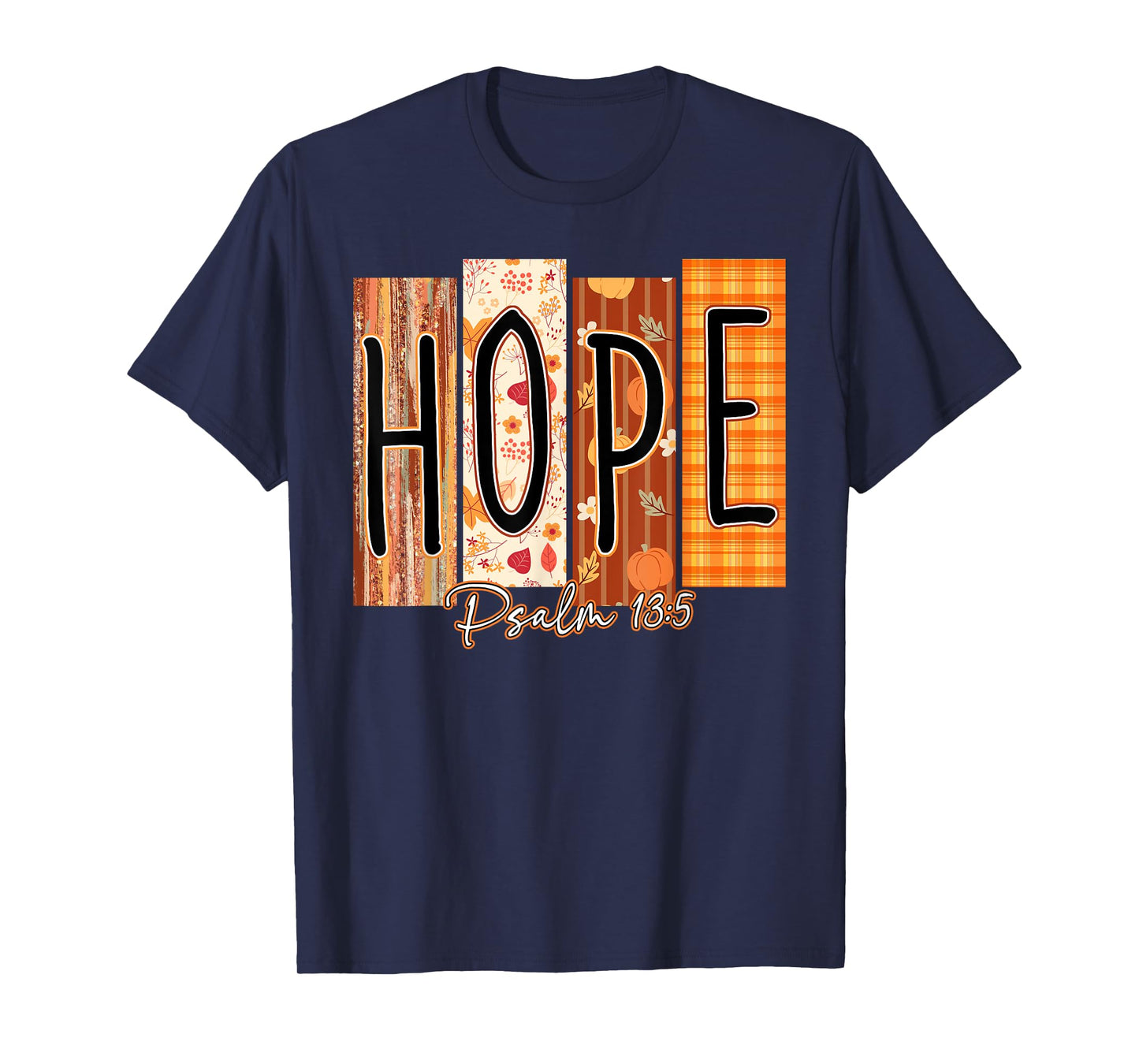 Hope Psalm 13:5 Bible Verse Fall Christian Pumpkin T-Shirt
