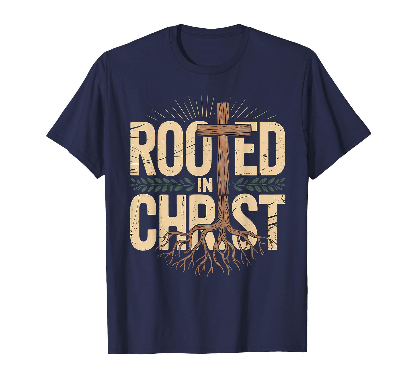 Rooted in Christ Jesus Christian Faith Cross T-Shirt