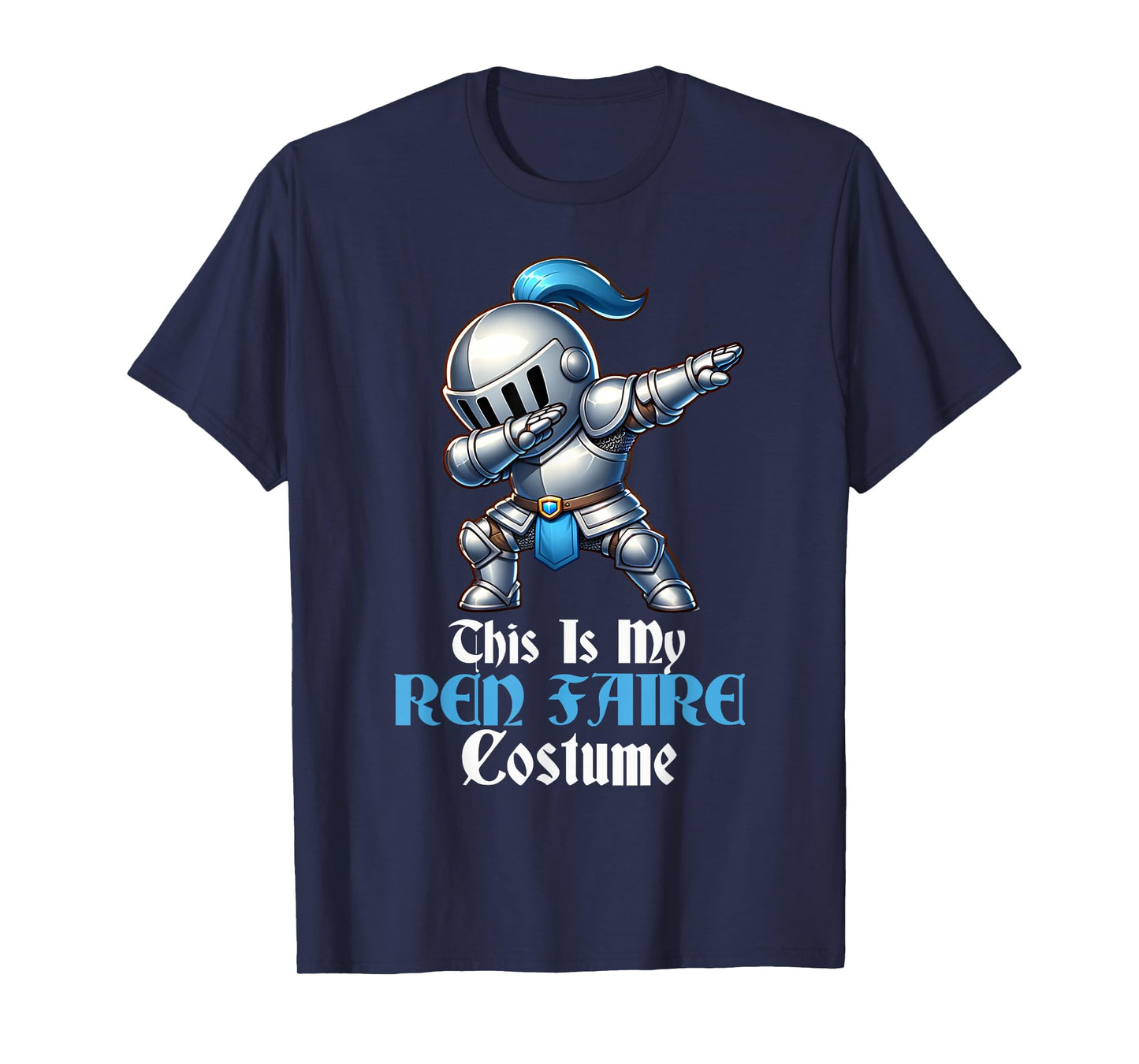 This Is My Ren Faire Costume Dabbing Medieval Knight Funny T-Shirt