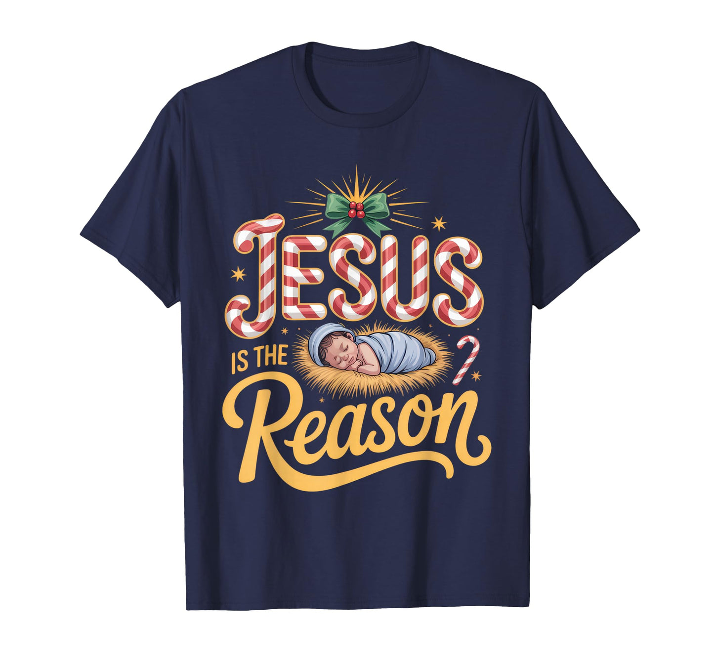 Jesus is The Reason Faithful Believers Christmas Spirit T-Shirt