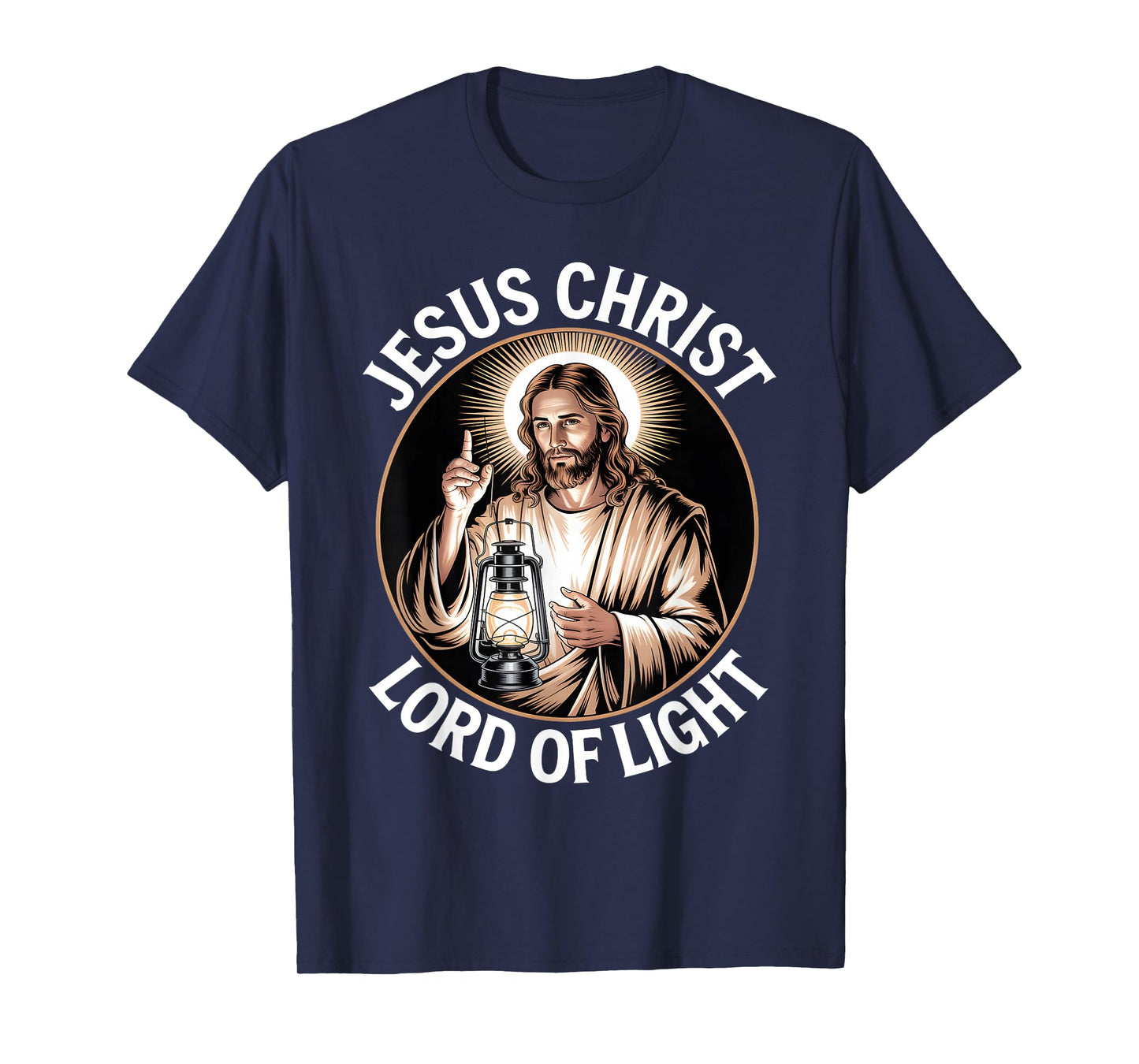 Jesus Christ Lord of Light Christian Motivation Worship T-Shirt