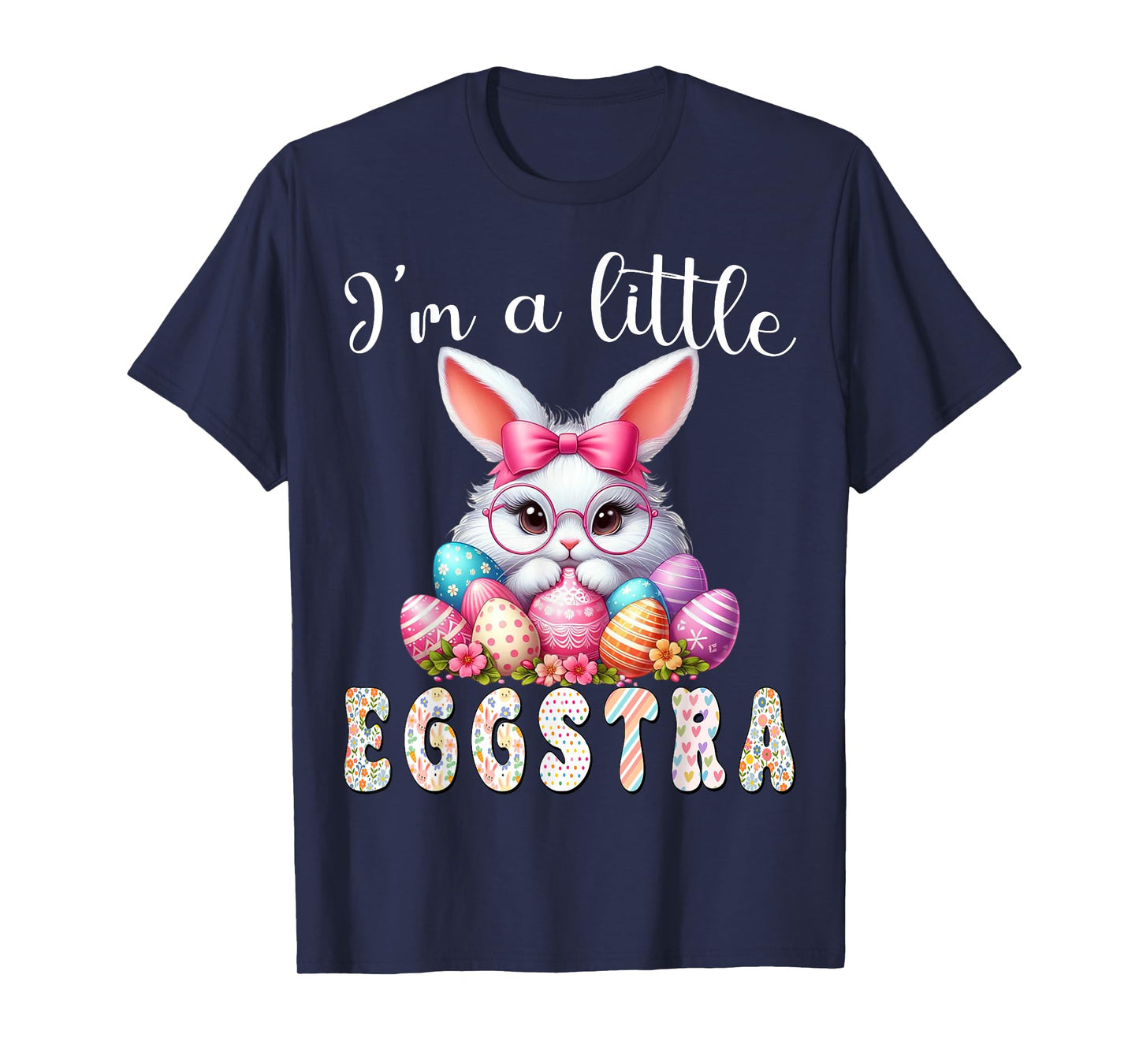 I’m A Little Eggstra Funny Easter Bunny Cute Kids Toddler T-Shirt