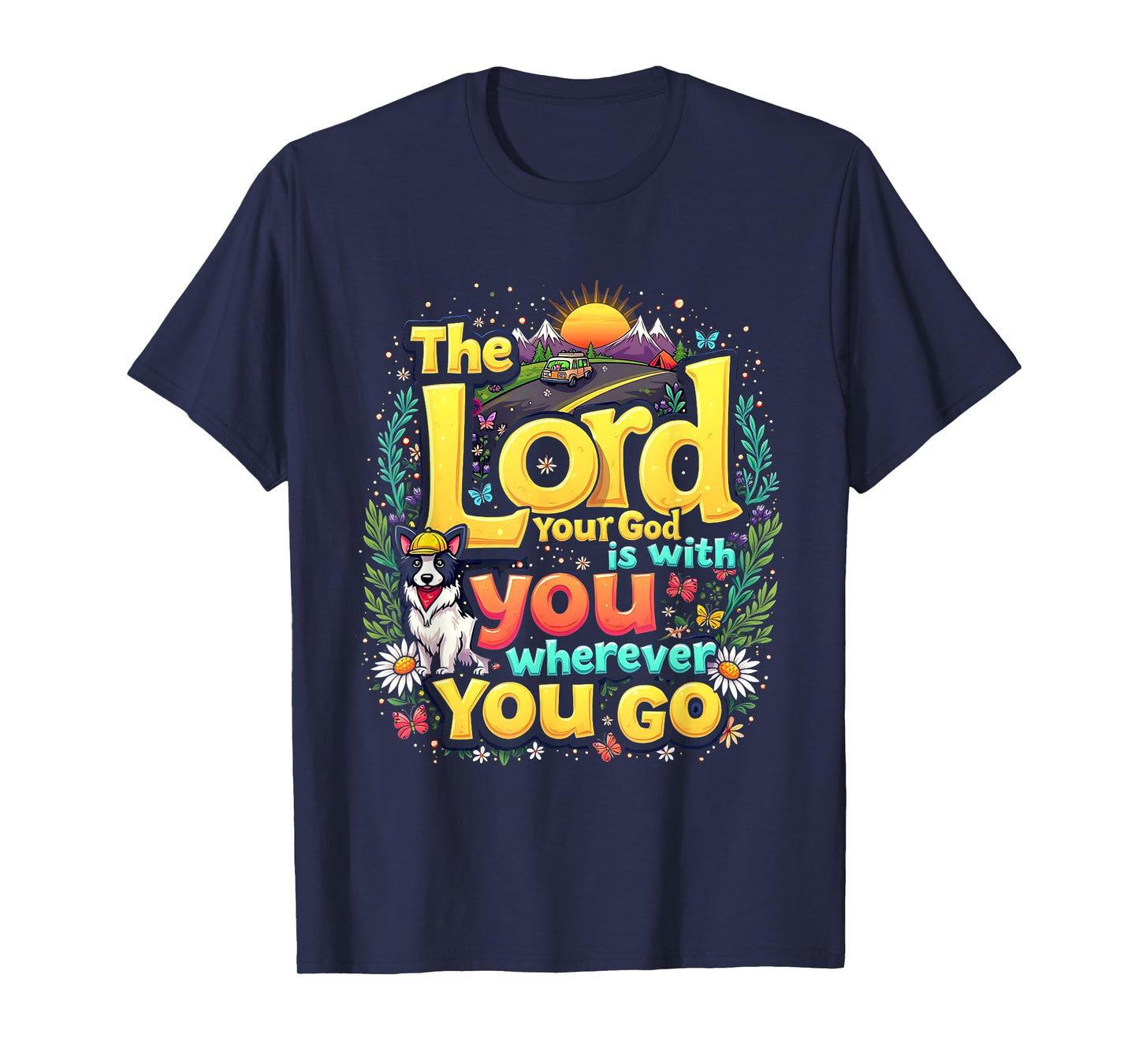 True North Road Trip The Lord Your God Christian VBS 2025 T-Shirt