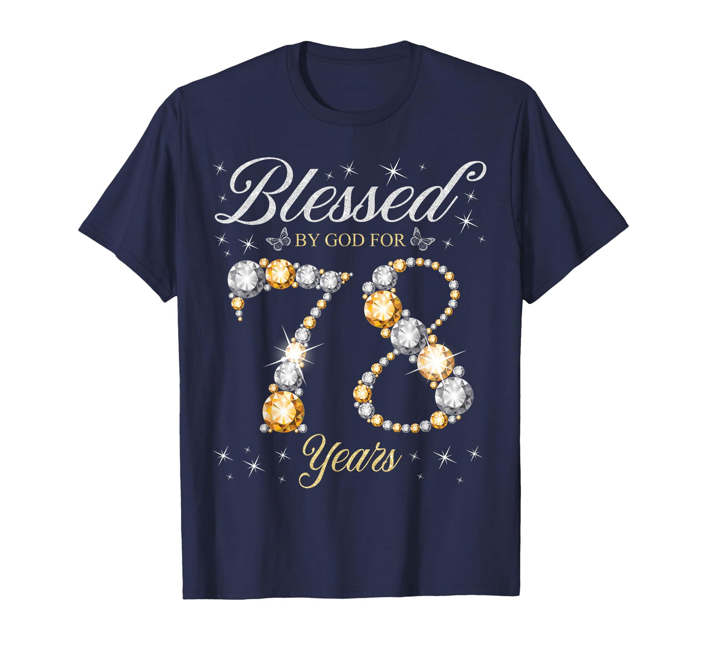 Blessed By God For 78 Years Old 78th Birthday Party T-Shirt