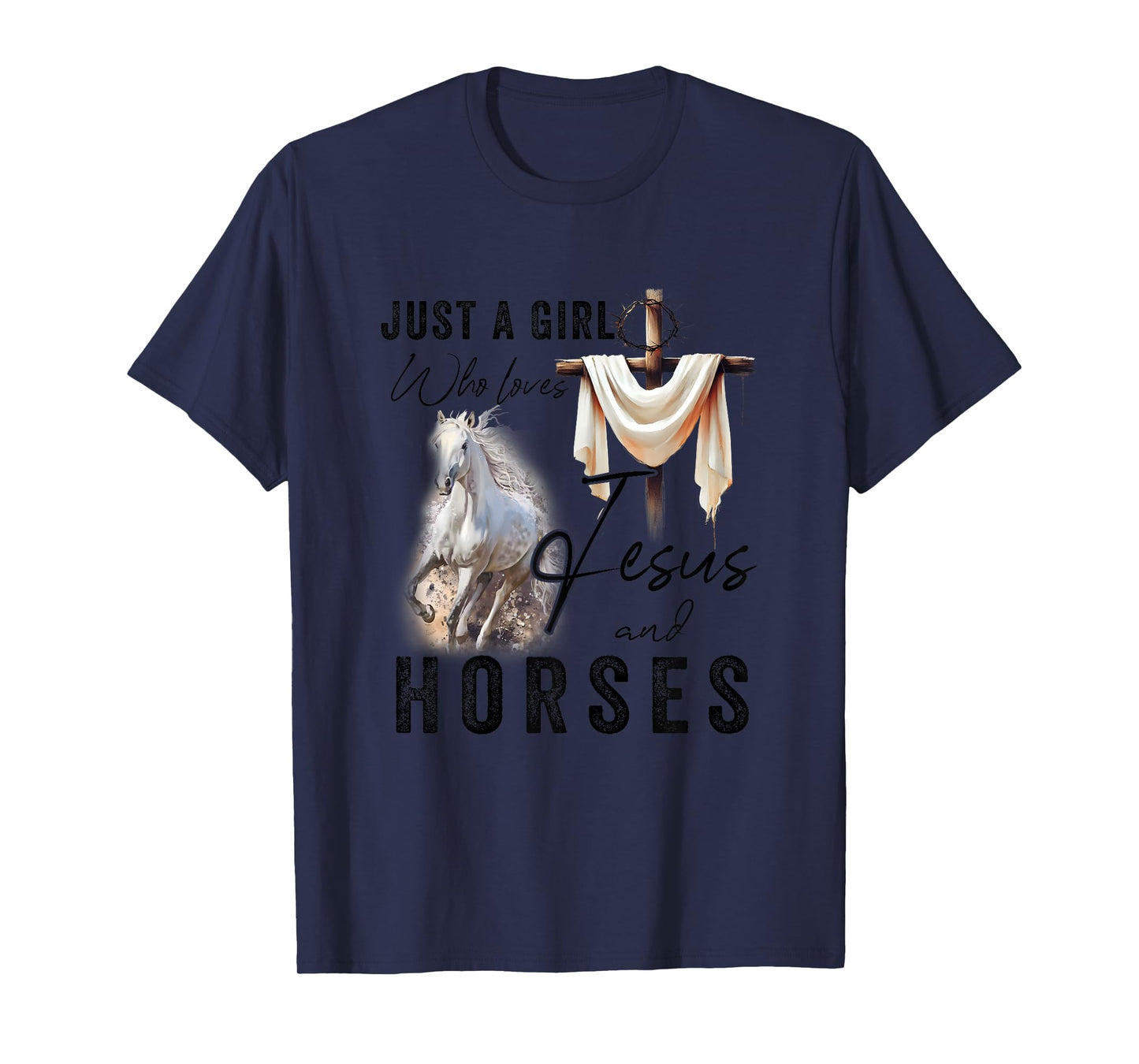 Just A Girl Who Loves Jesus And Horses Gifts Horse Riding T-Shirt