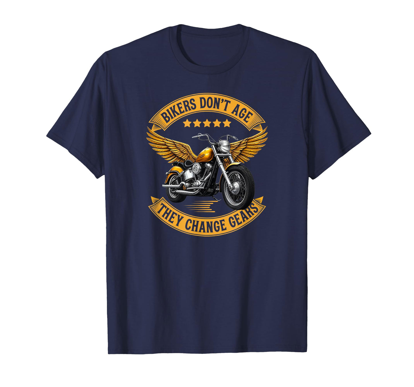 Bikers Don’t Age They Change Gears Motorcycle T-Shirt