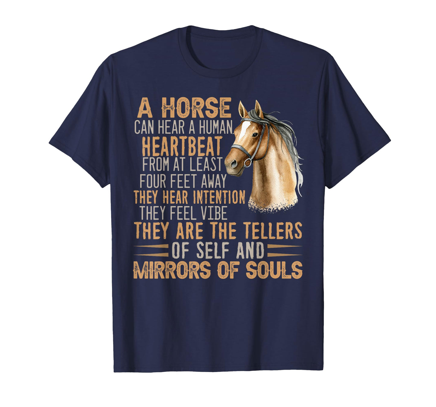 Funny a horse can hear a human heartbeat tees T-Shirt